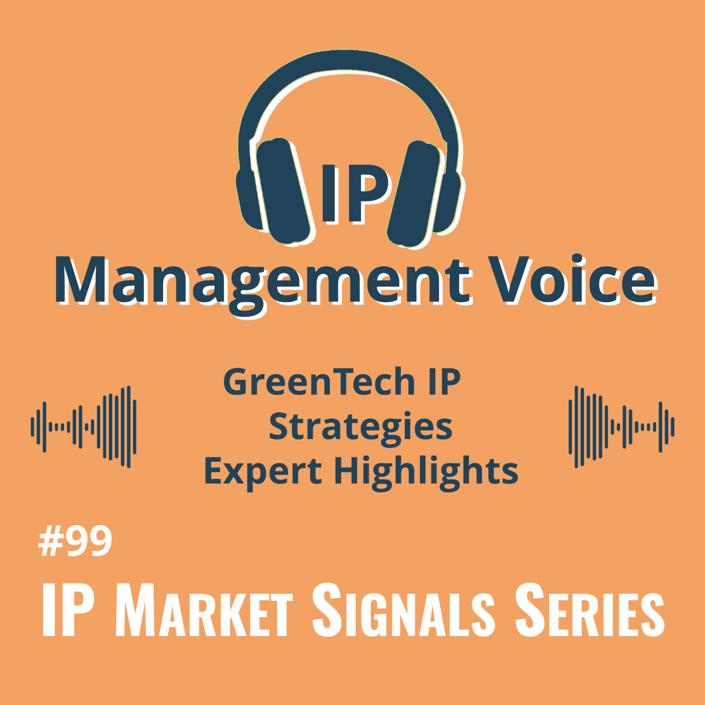 #99 GreenTech IP Strategies – Expert Highlights