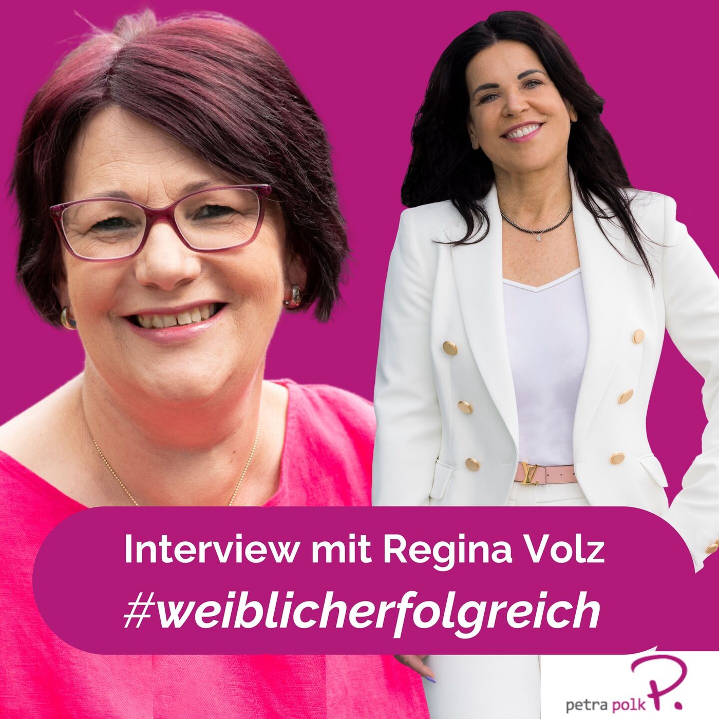 Weiblicher Erfolg als Unternehmerin: Interview mit Regina Volz | PP14