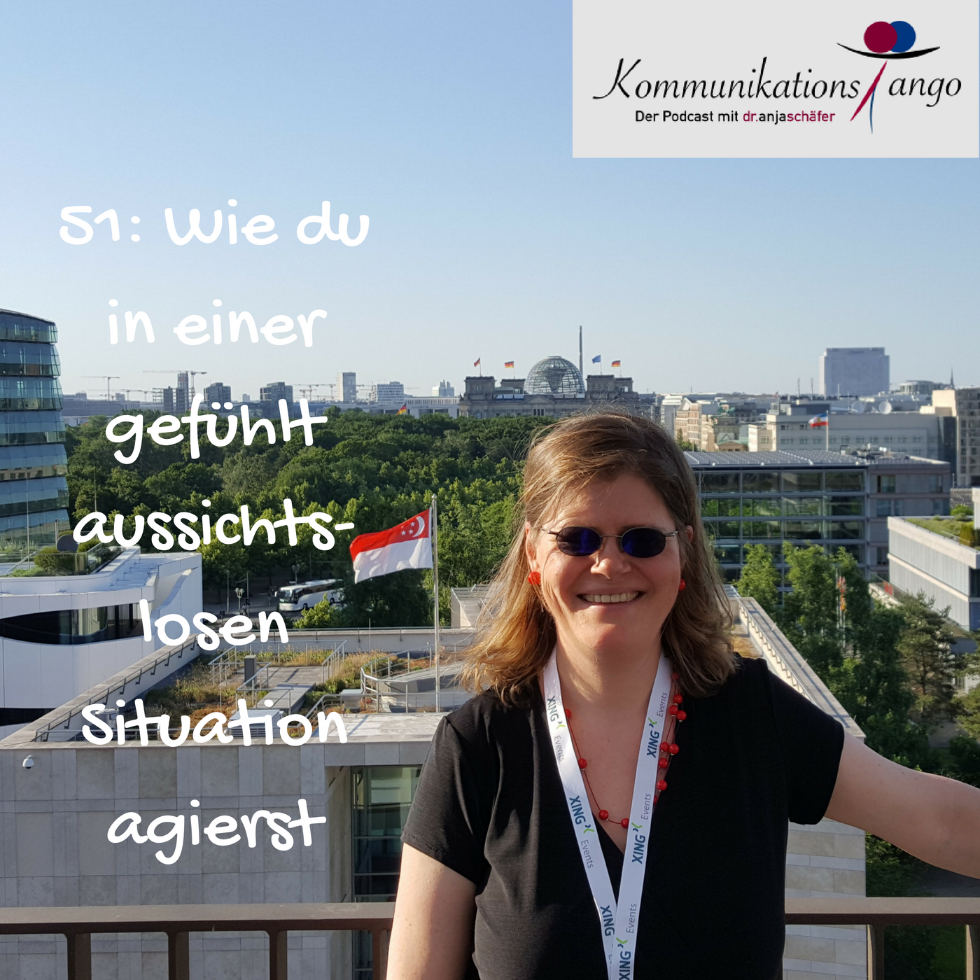 51: Wie du in einer gefühlt aussichtslosen Situation agierst