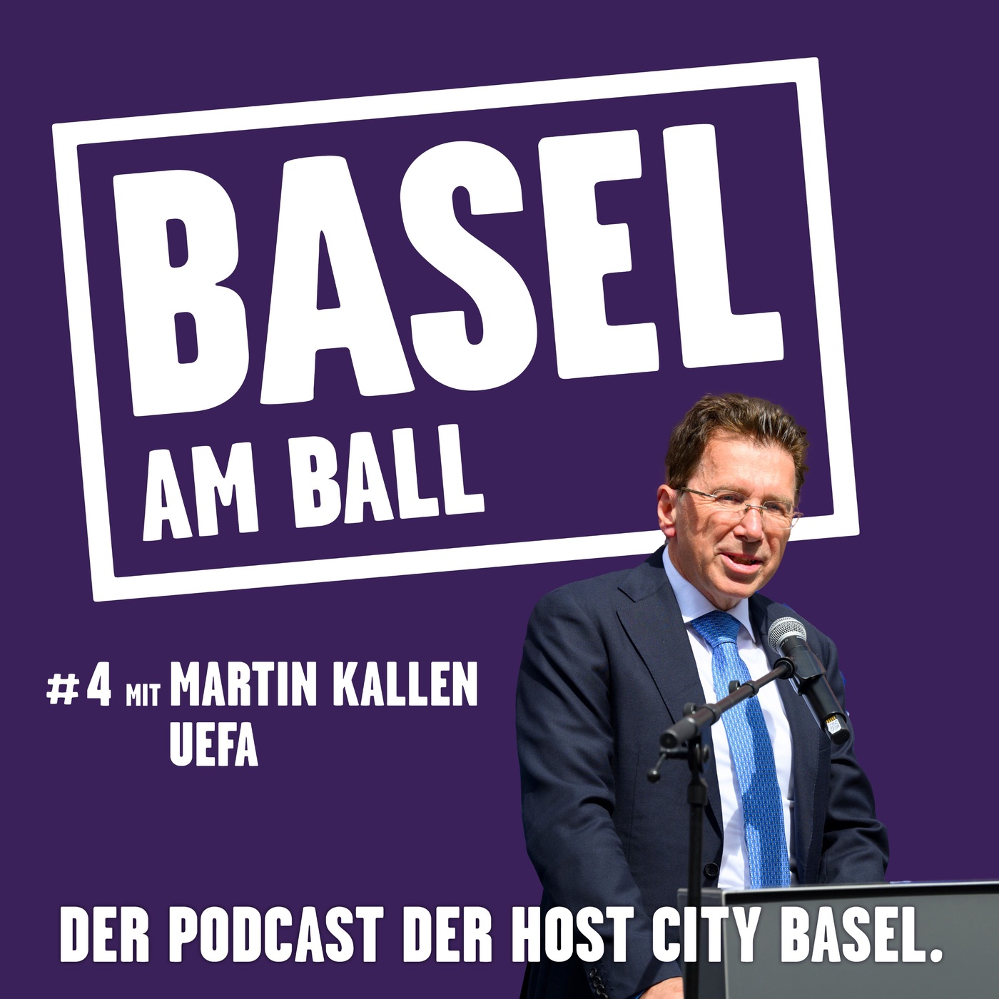 Basel am Ball #4 mit Martin Kallen, CEO UEFA Events SA