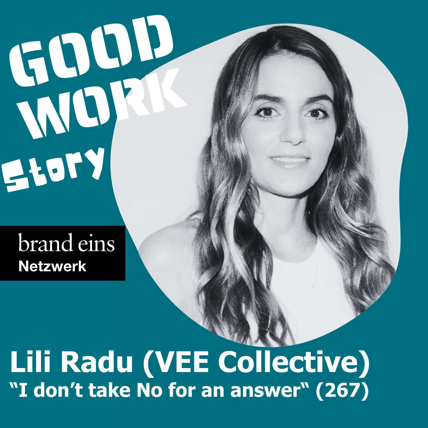 Die Story von Vee Collective: I don't take no for an answer. Lili Radu (267)