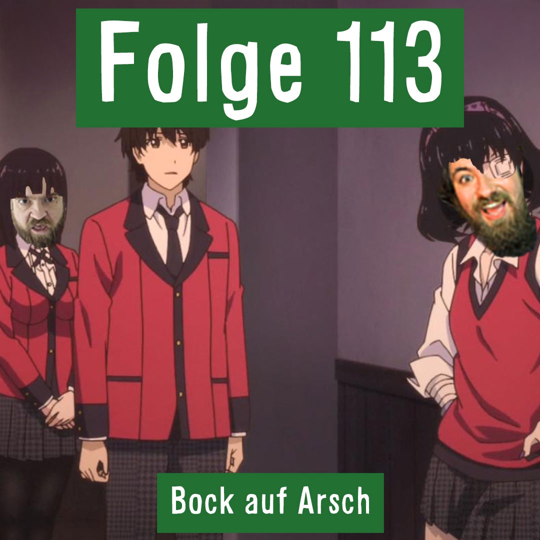 Folge 113: Bock auf Arsch