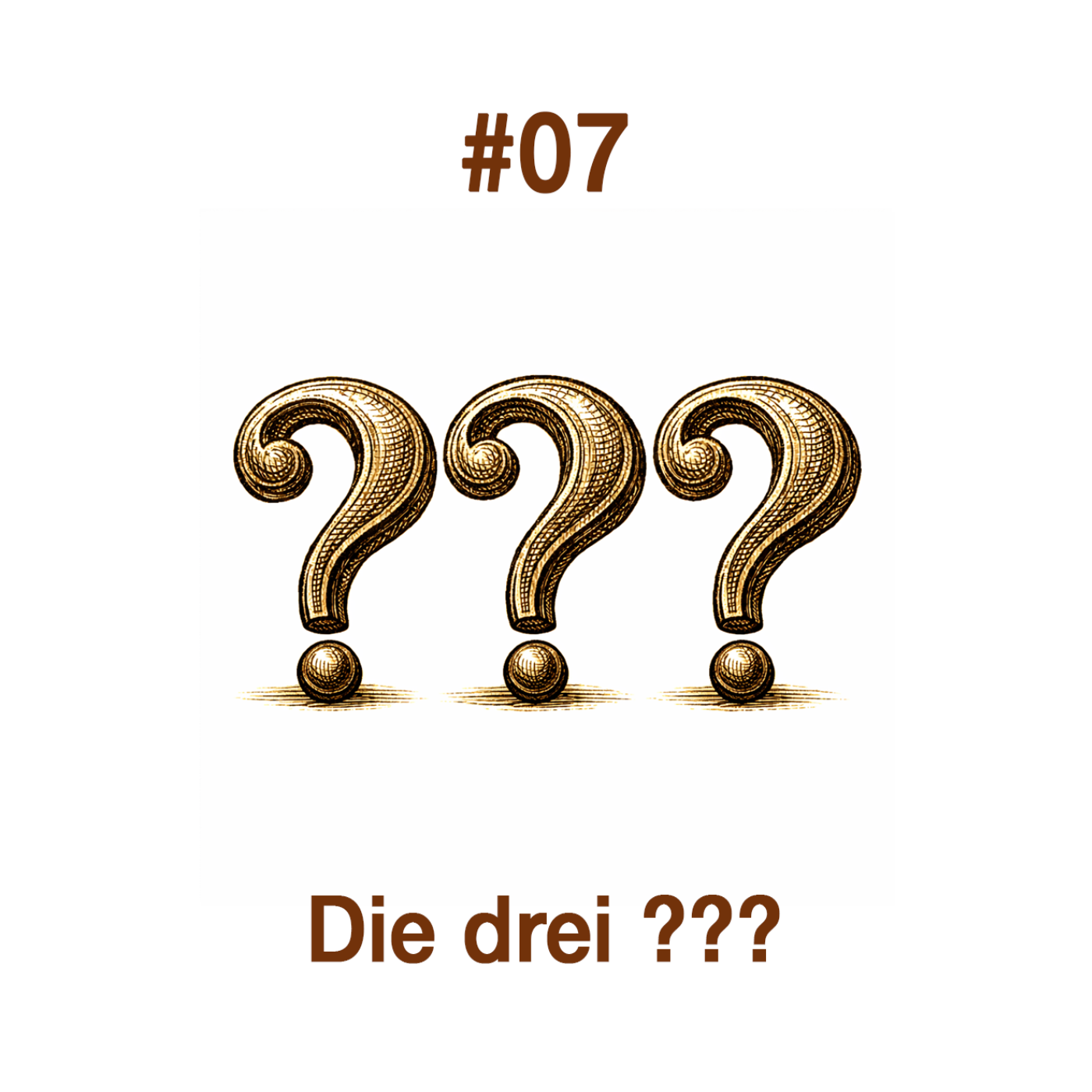 #7 - Die drei Fragezeichen
