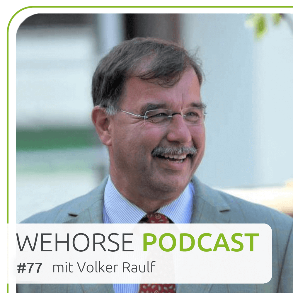 #77 Stammgast Volker Raulf: So geht es Reiterdeutschland wirklich