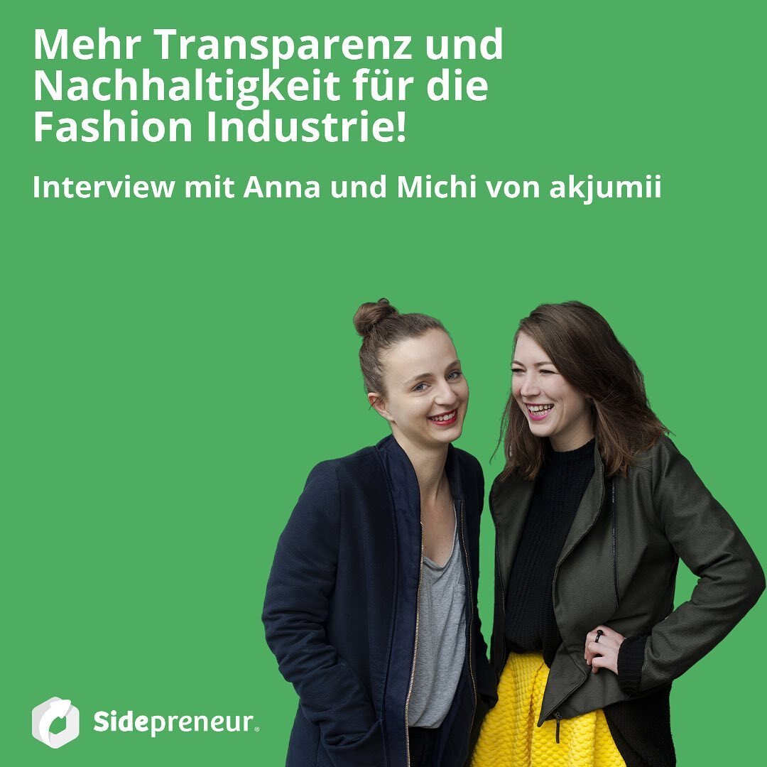 SP226 - Mehr Transparenz und Nachhaltigkeit für die Fashion Industrie! Interview mit Anna und Michi von akjumii