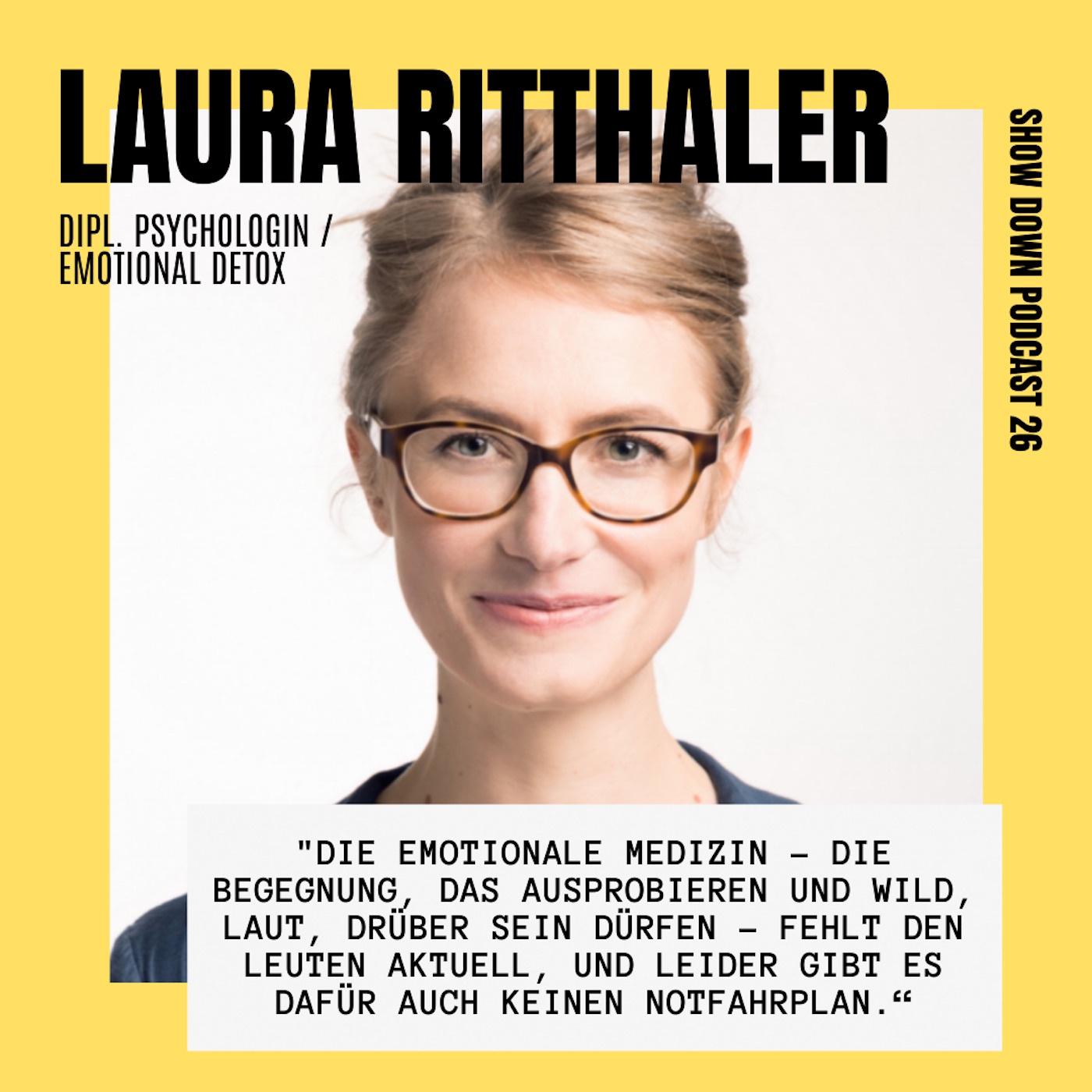 #26 - Psychologin Laura Ritthaler über Emotional Detox, Sex-Positivität und Kultur als Medizin