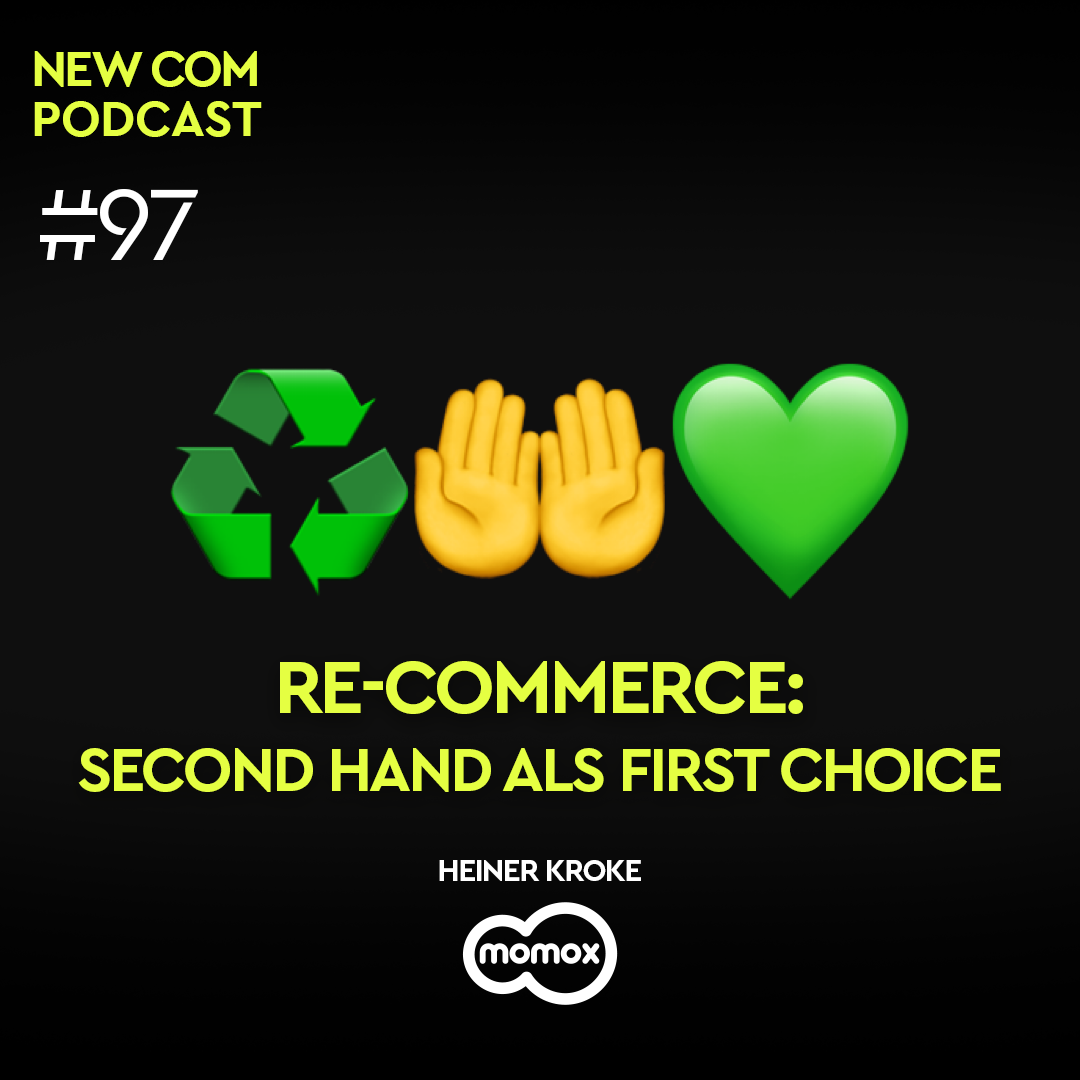 #97 – Re-Commerce: Second Hand als First Choice – mit momox-CEO Heiner Kroke