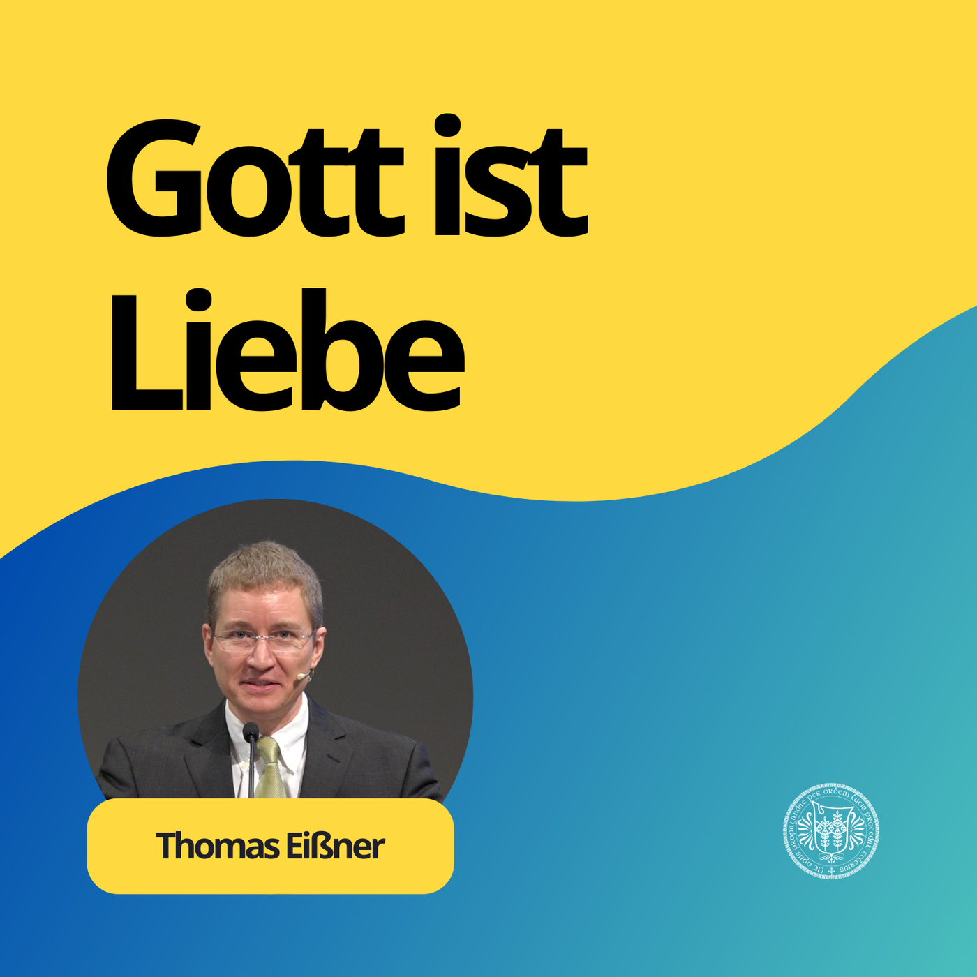 Thomas Eißner: Gott ist Liebe