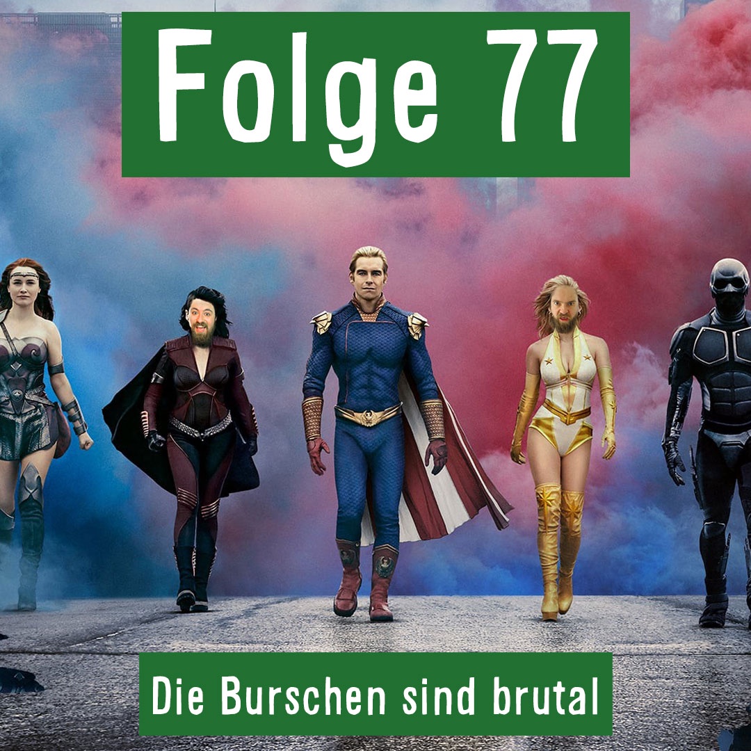 Folge 77: Die Burschen sind brutal