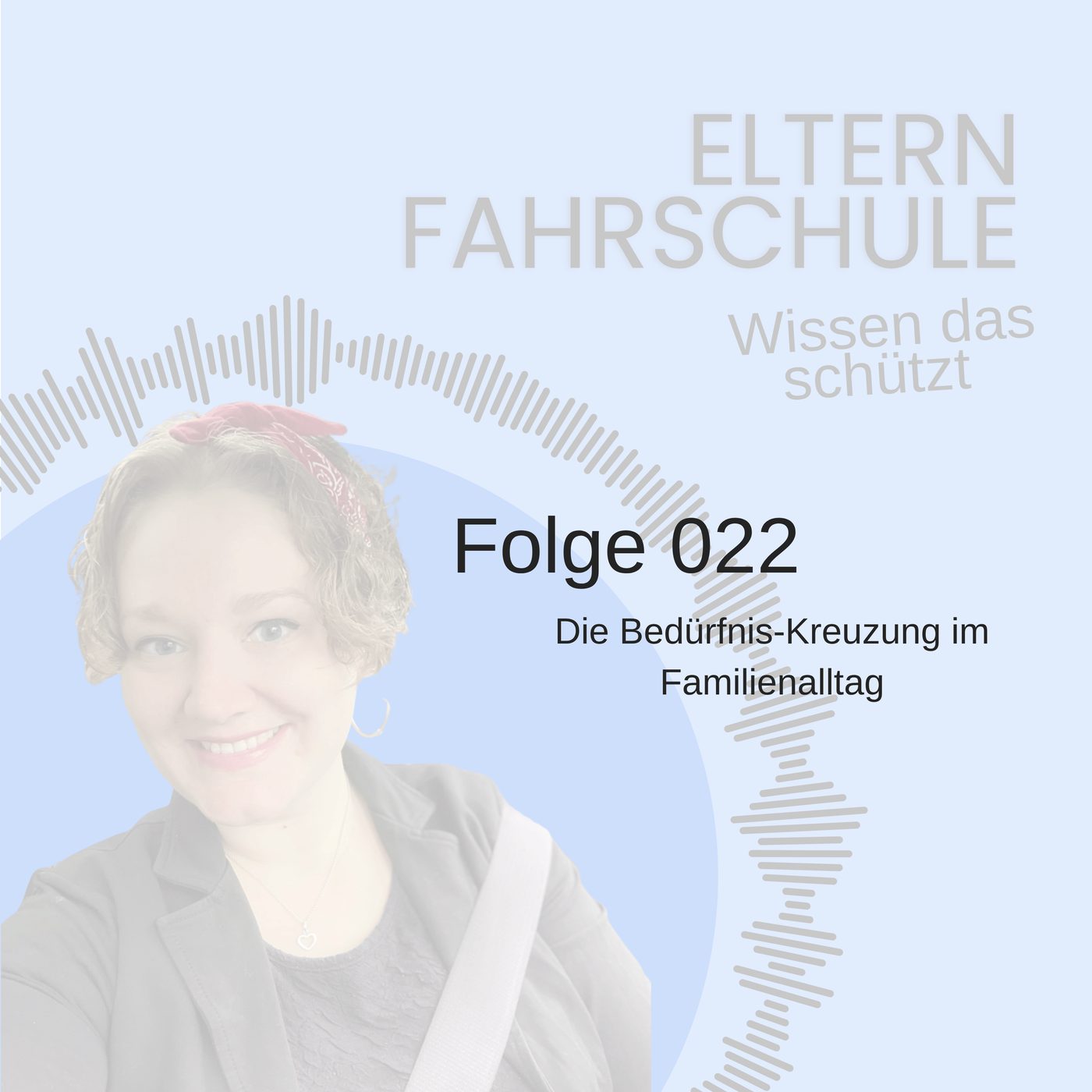 022 - Die Bedürfnis-Kreuzung im Familienalltag