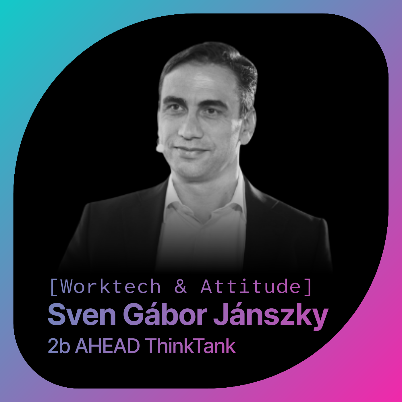 Wie sieht Arbeit im Jahr 2035 aus, SVEN GABOR JANSZKY?