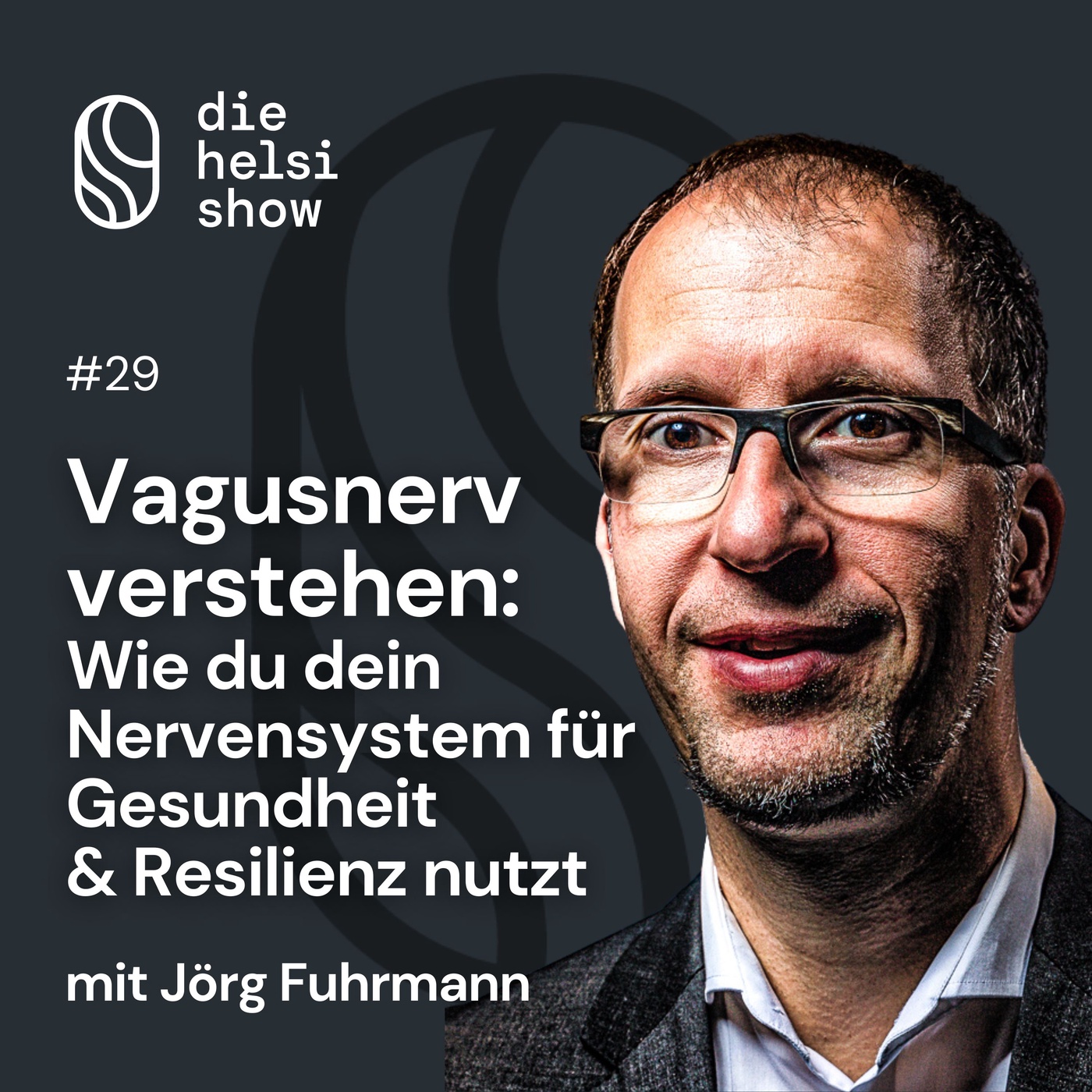 Vagusnerv verstehen: Wie du dein Nervensystem für Gesundheit und Resilienz nutzt mit Jörg Fuhrmann #29