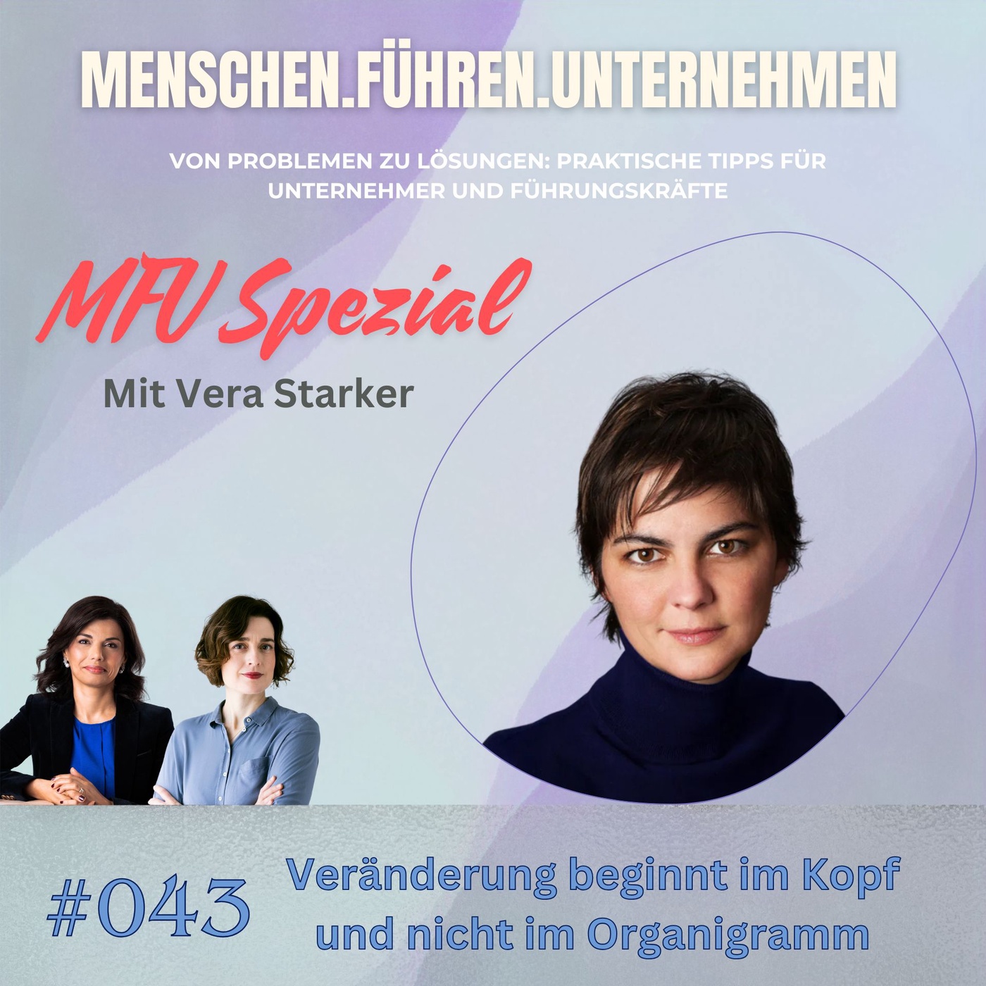 #043 I Veränderung beginnt im Kopf und nicht im Organigramm (mit Vera Starker)