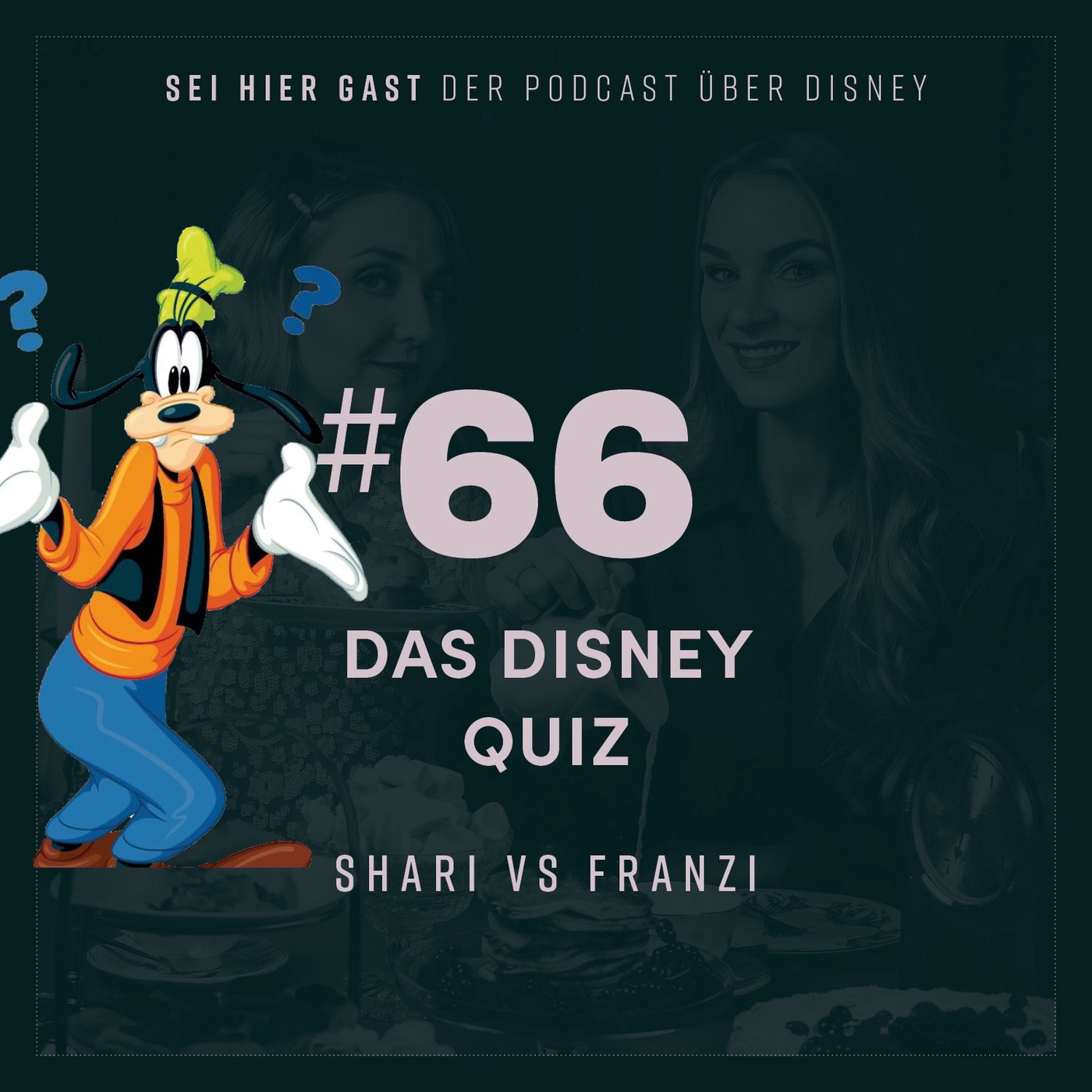 #66 Das Disney Quiz I Shari VS Franzi