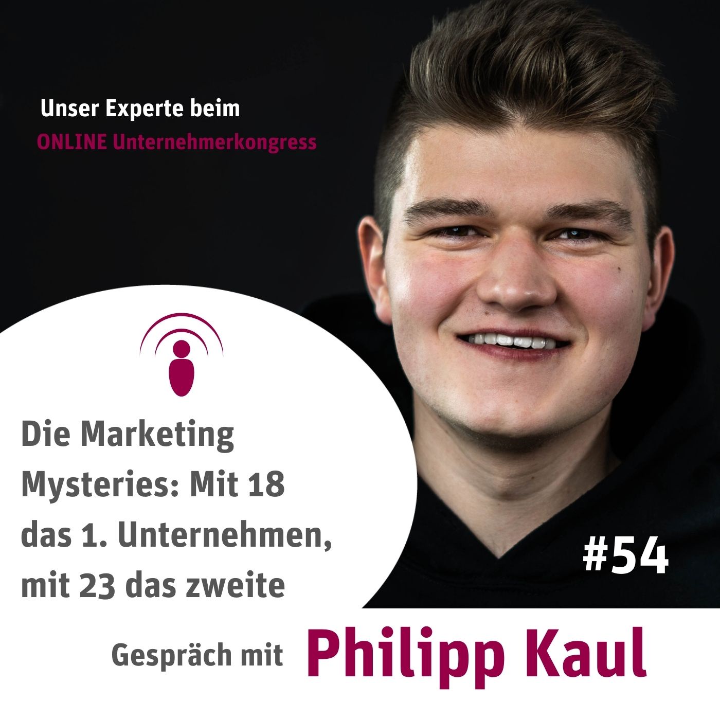 Die Marketing Mysteries: Mit 18 das 1. Unternehmen, mit 23 das zweite