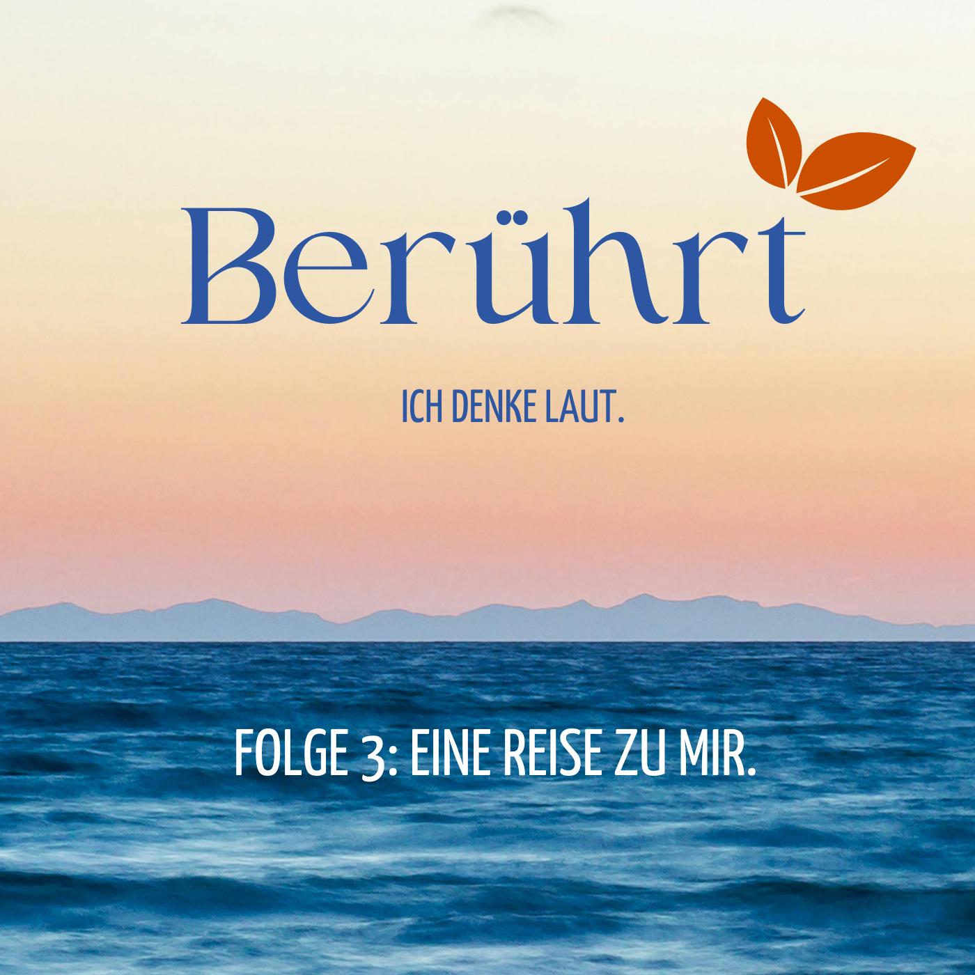 Folge 3 - eine Reise zu mir selbst.