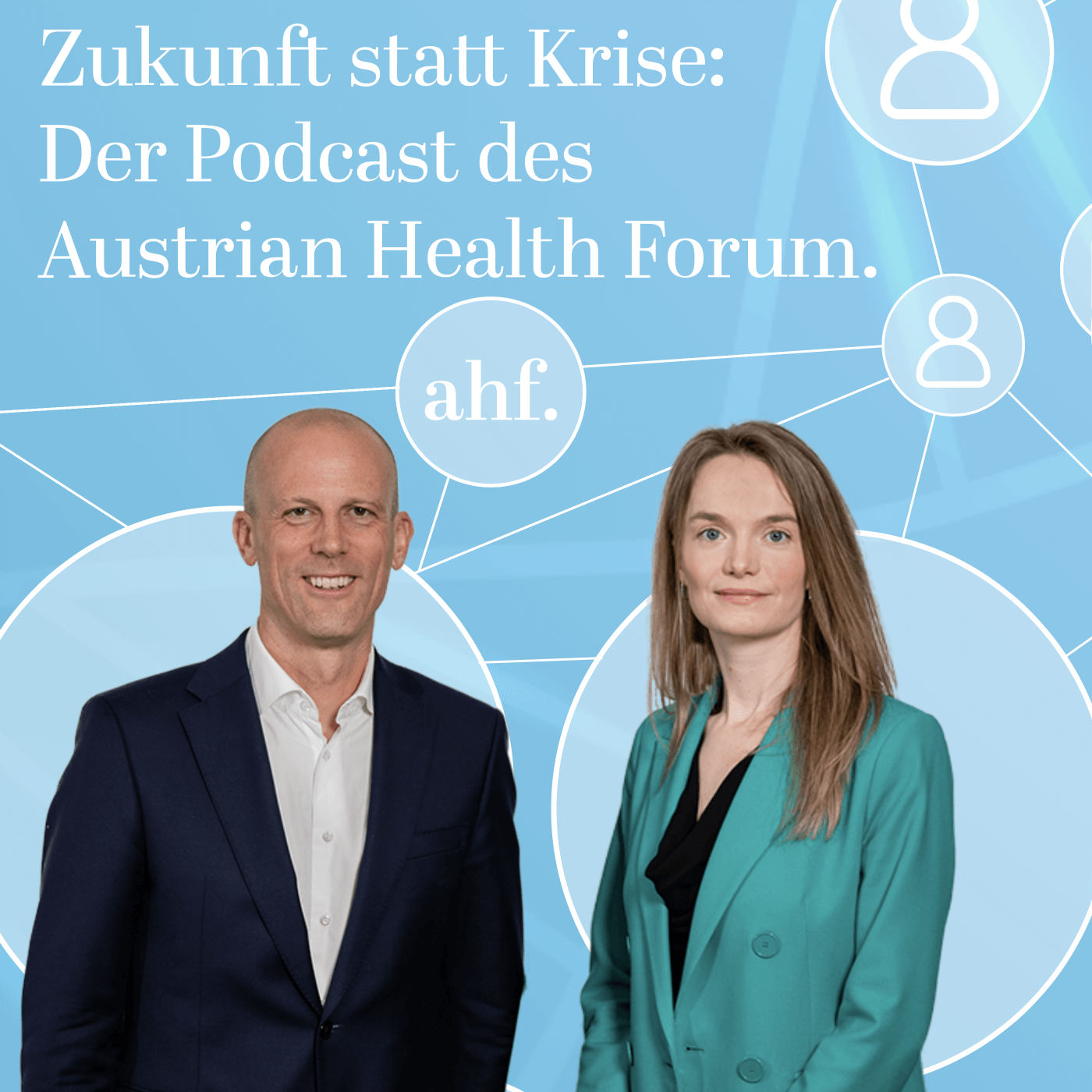 Zukunft statt Krise: Der Podcast des Austrian Health Forum.