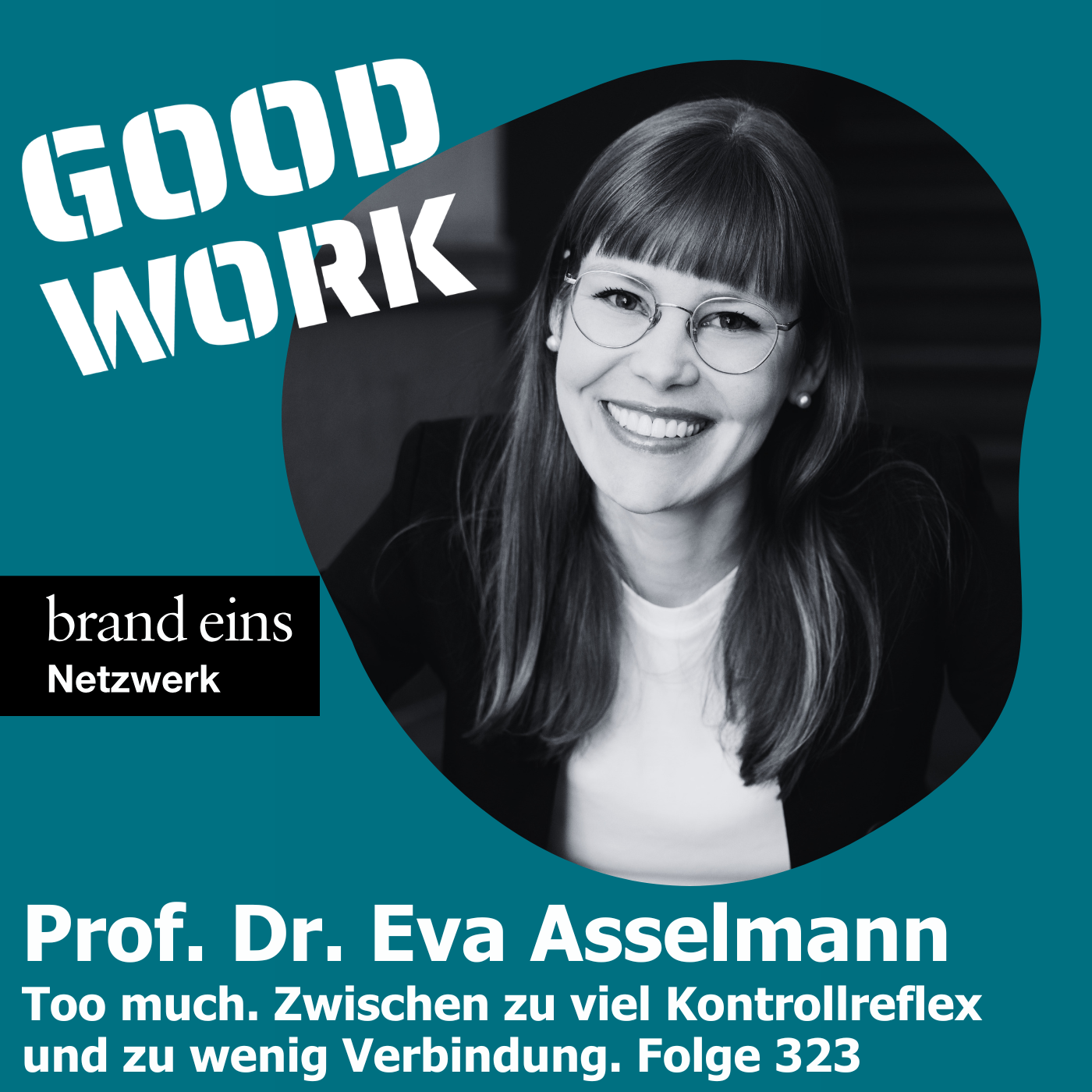 Too much. Zwischen zu viel Kontrollreflex und zu wenig Verbindung. Eva Asselmann (323)