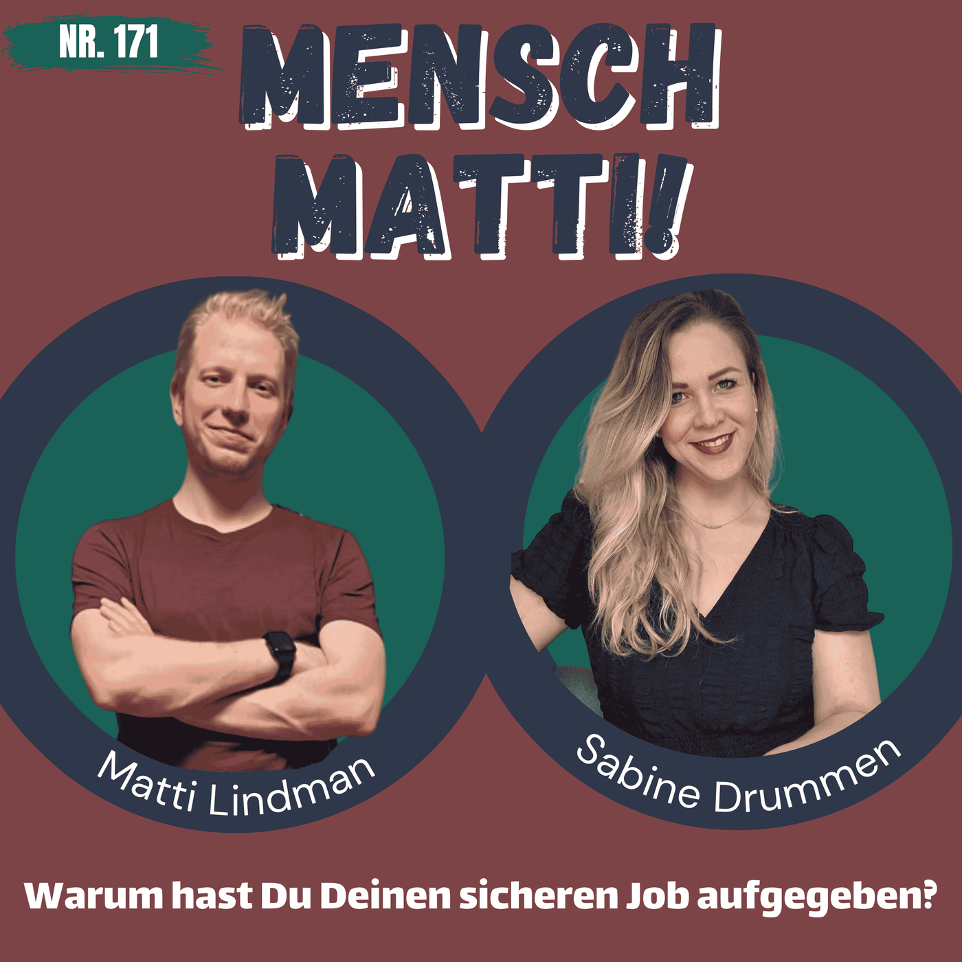 Nr. 171 - Mit Sabine Drummen - Warum hast Du Deinen sicheren Job aufgegeben?