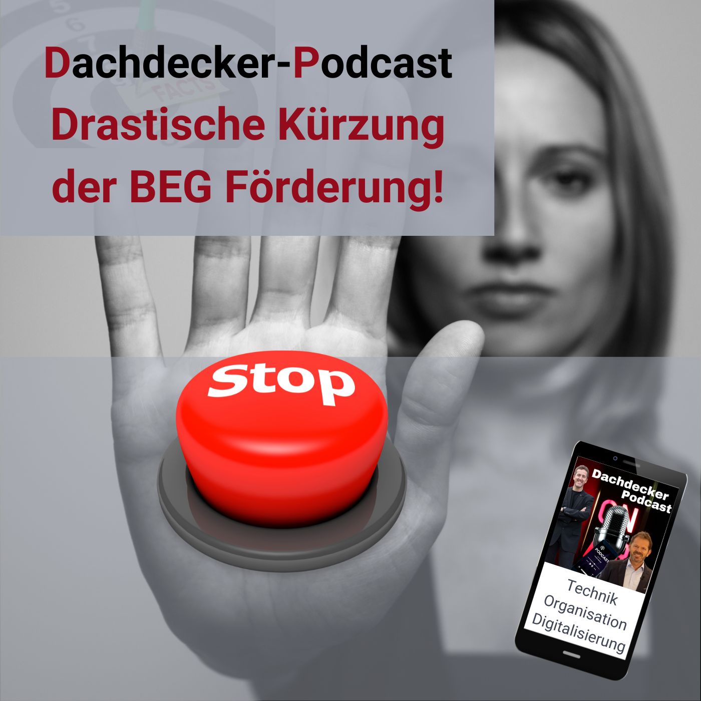 Sonderpodcast: Drastische Reduzierung der BEG Förderung - Juli 2022