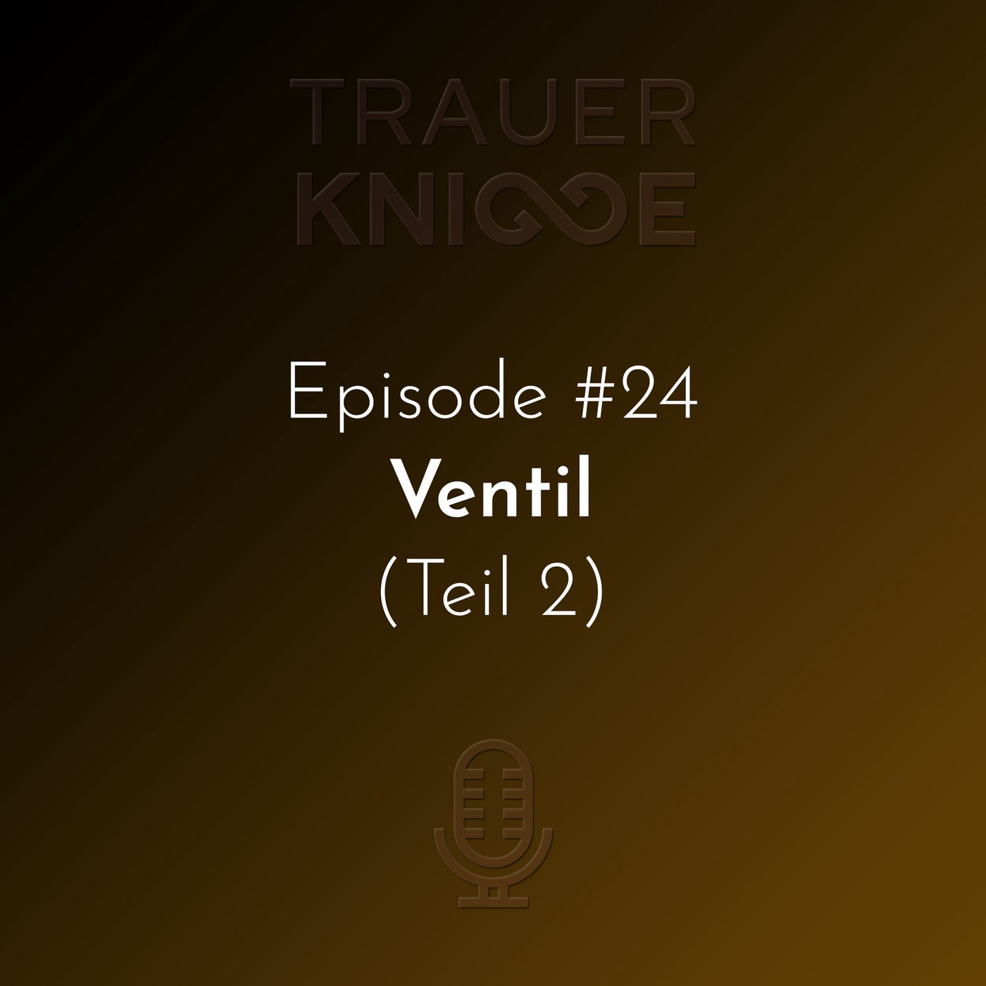 #24 | Ventil (Teil 2)