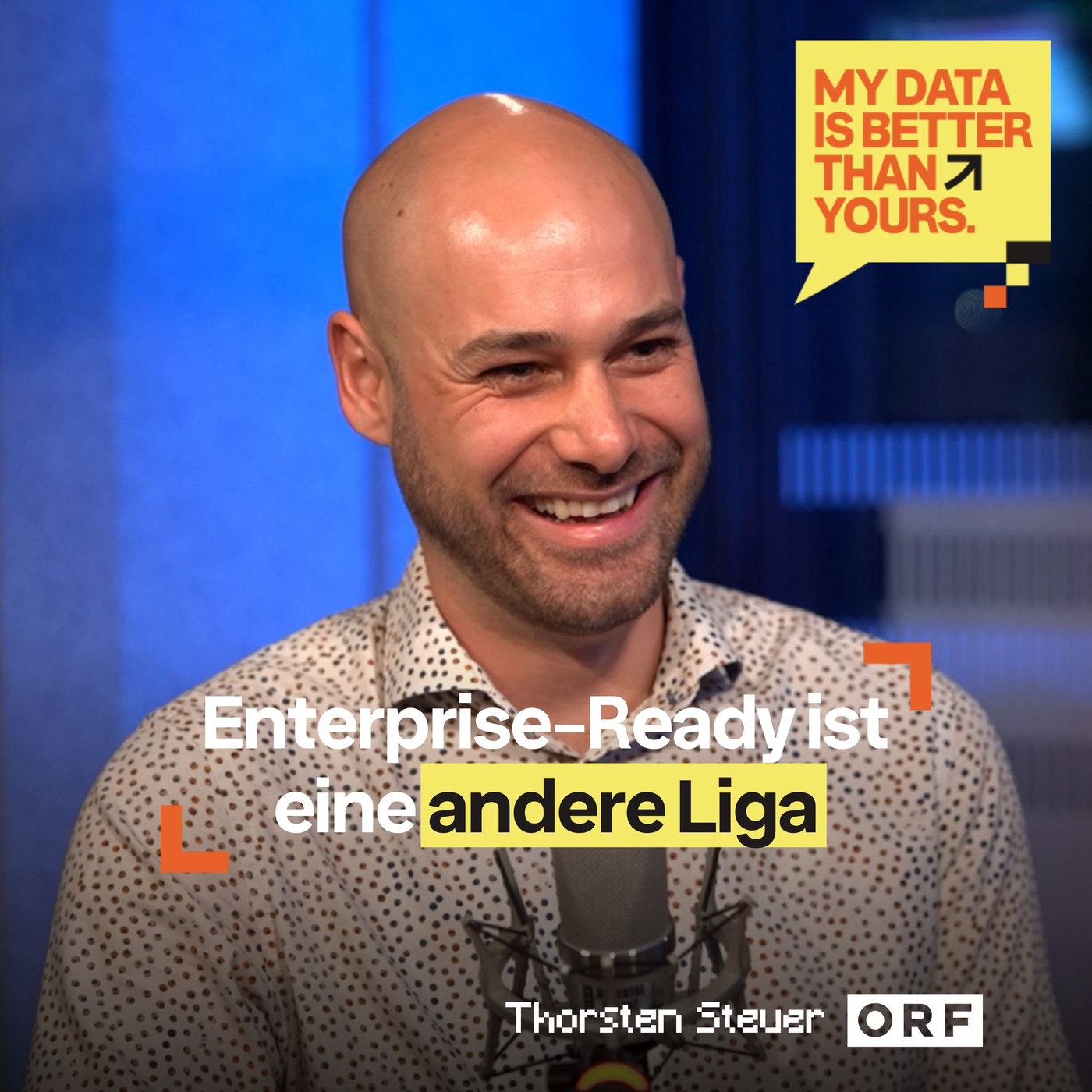 Enterprise-Ready ist eine andere Liga – mit Thorsten S., ORF (2/2)