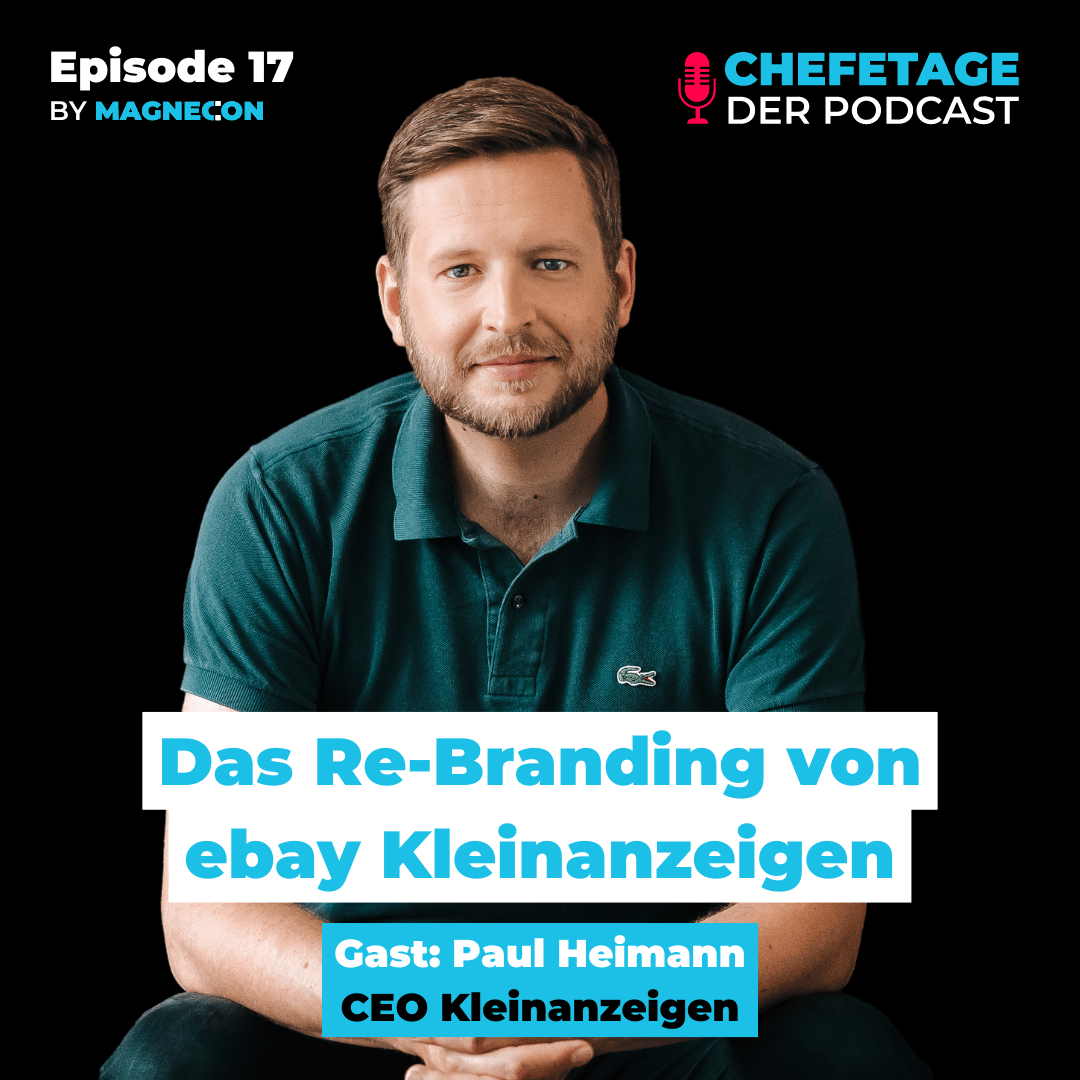 #17 - Das Re-Branding von ebay Kleinanzeigen - Paul Heimann, CEO Kleinanzeigen