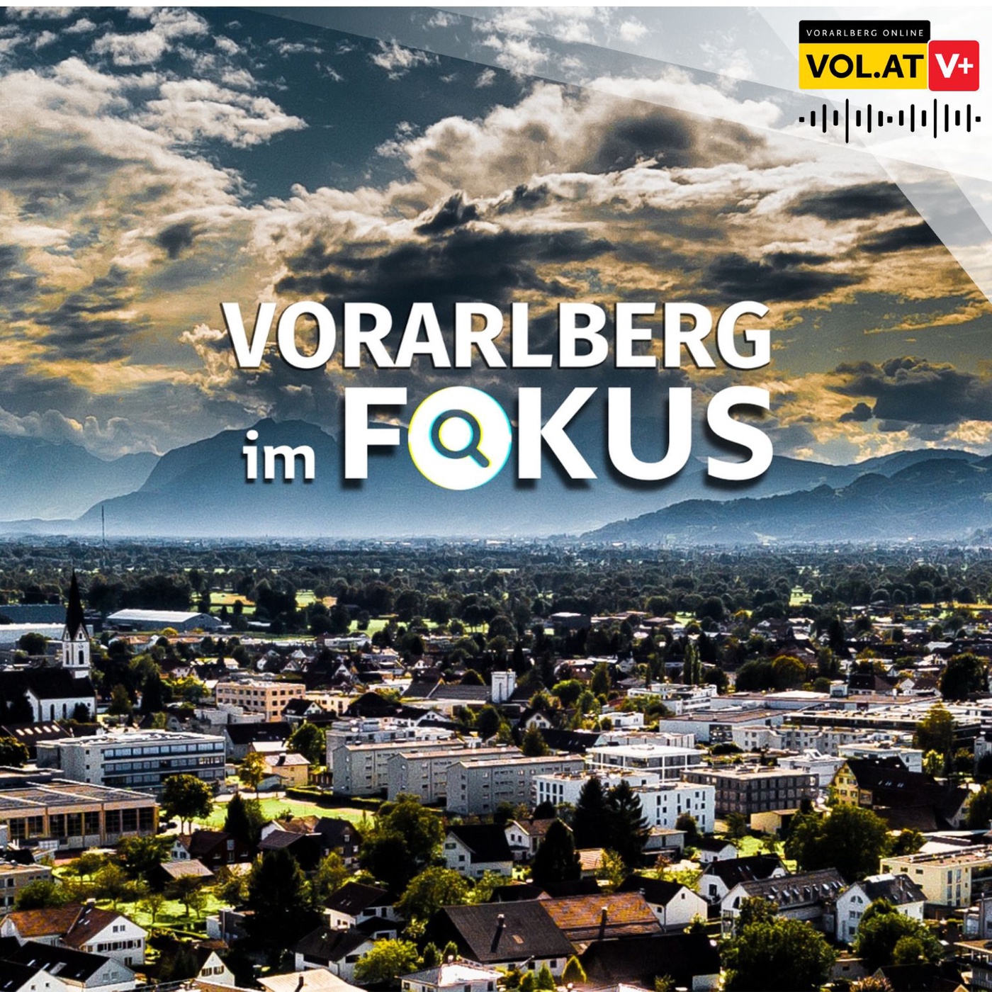 Vorarlberg Im Fokus Mit Armin Fidler Vorarlberg Im Fokus Podcast