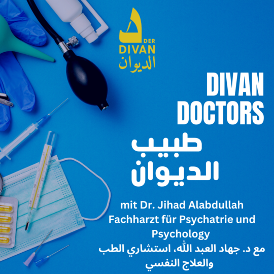 Divan Doctors mit Dr. Jihad Alabdullah