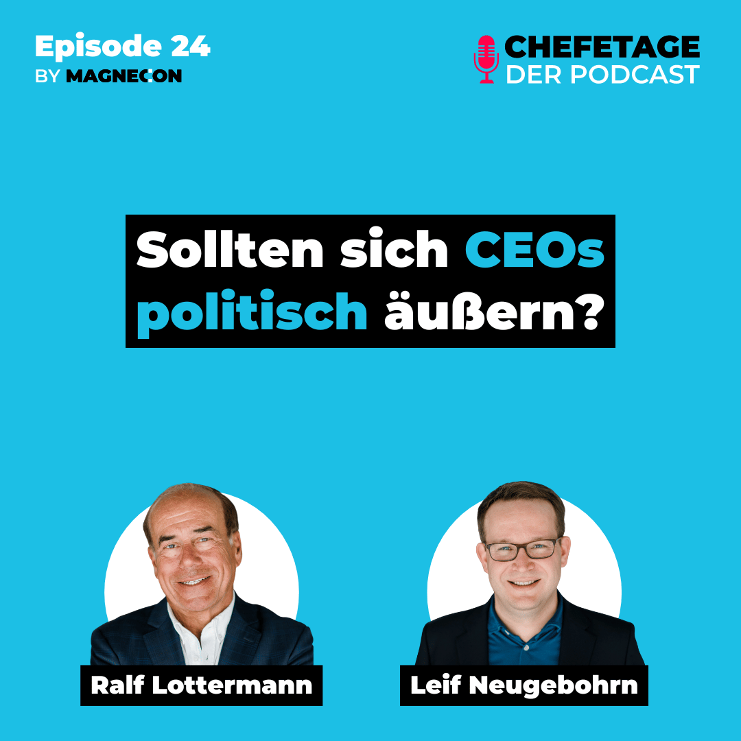 #24 - Sollten sich CEOs politisch äußern? Über Politik in der Leadership-Kommunikation