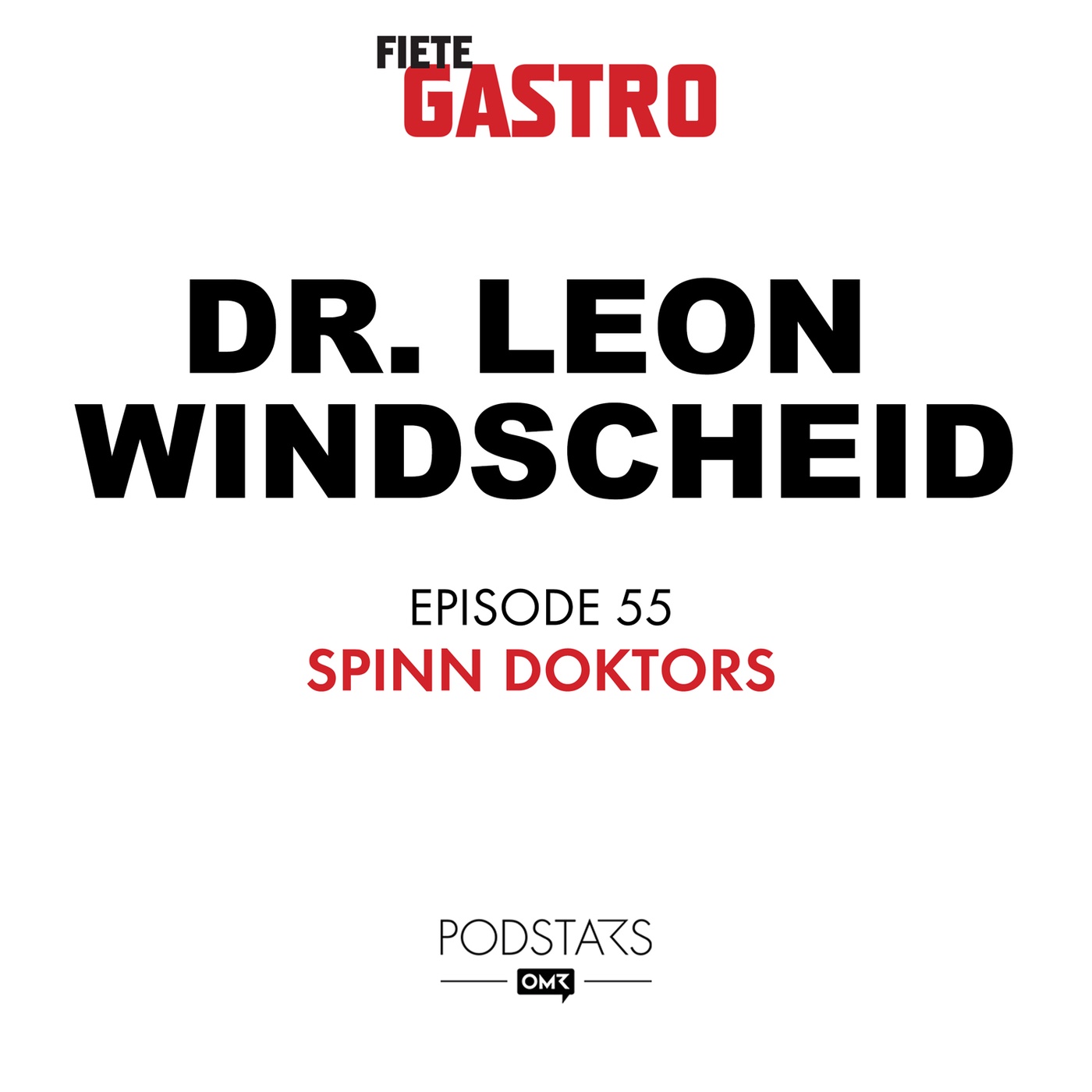 #55 Spinn Doktors - mit Dr. Leon Windscheid
