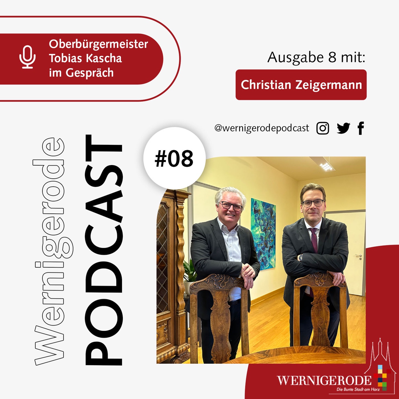 Wernigerode Podcast #8 - Oberbürgermeister Tobias Kascha im Gespräch mit Christian Zeigermann