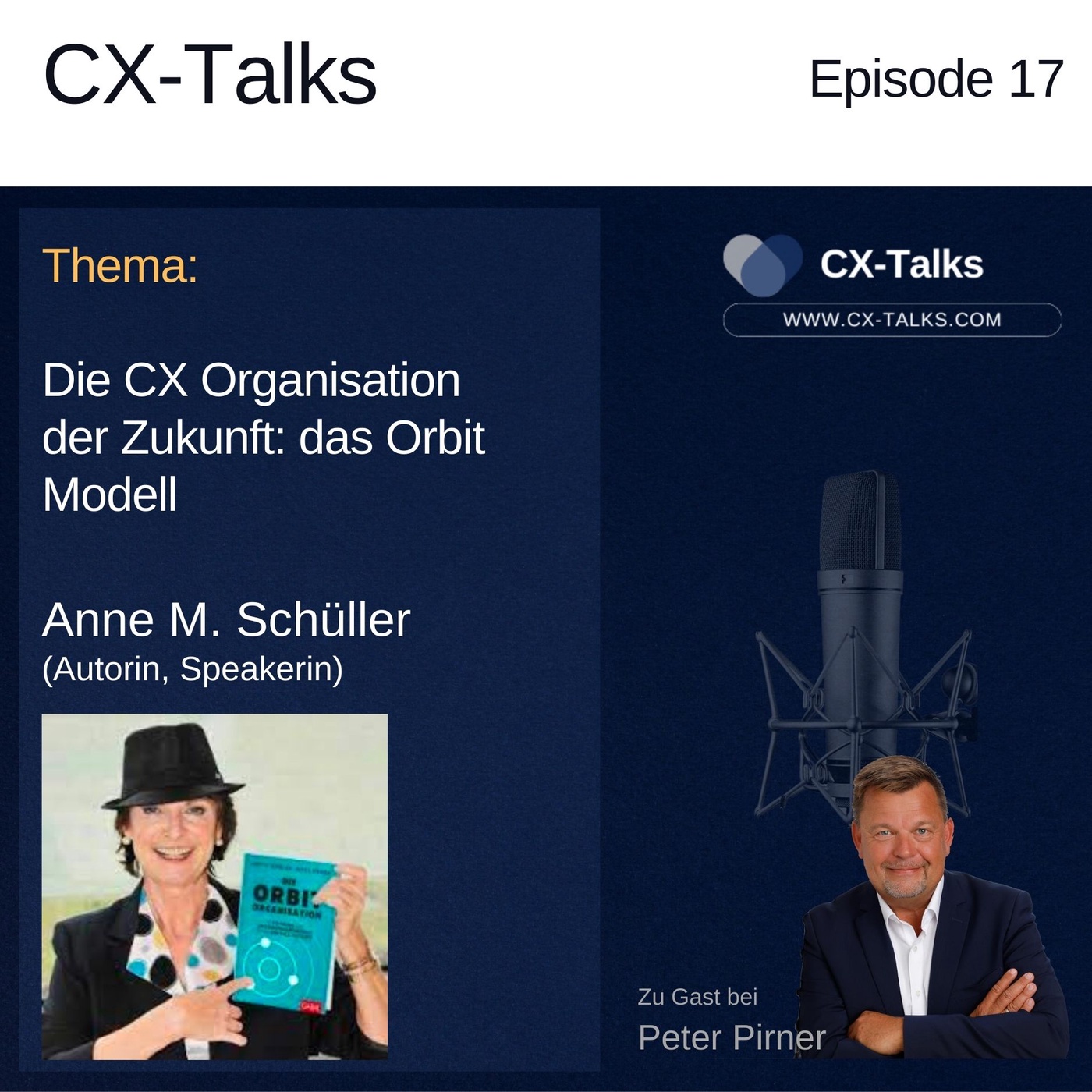 #17 Die CX Organisation der Zukunft. Anne M. Schüller bei Peter Pirner