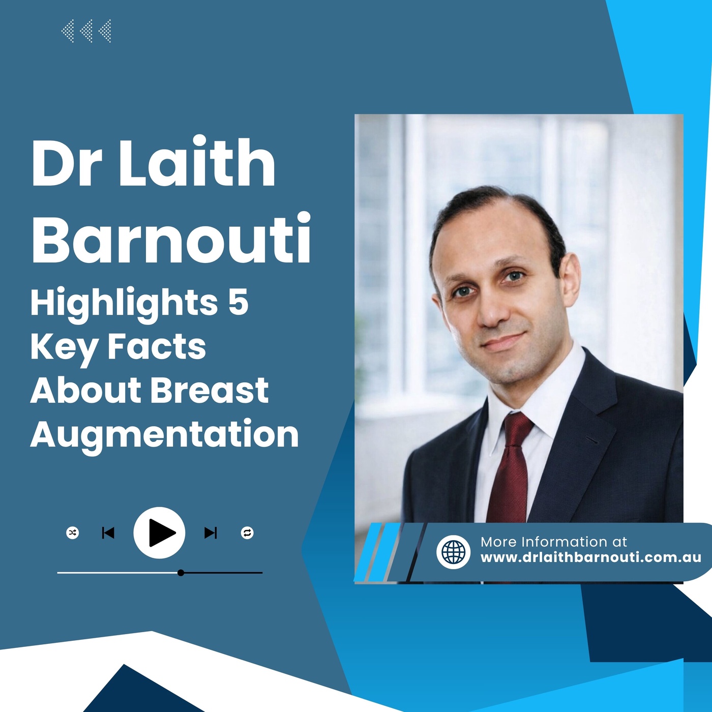 Dr Laith Barnouti Highlights 5 Key Facts About Breast Augmentation