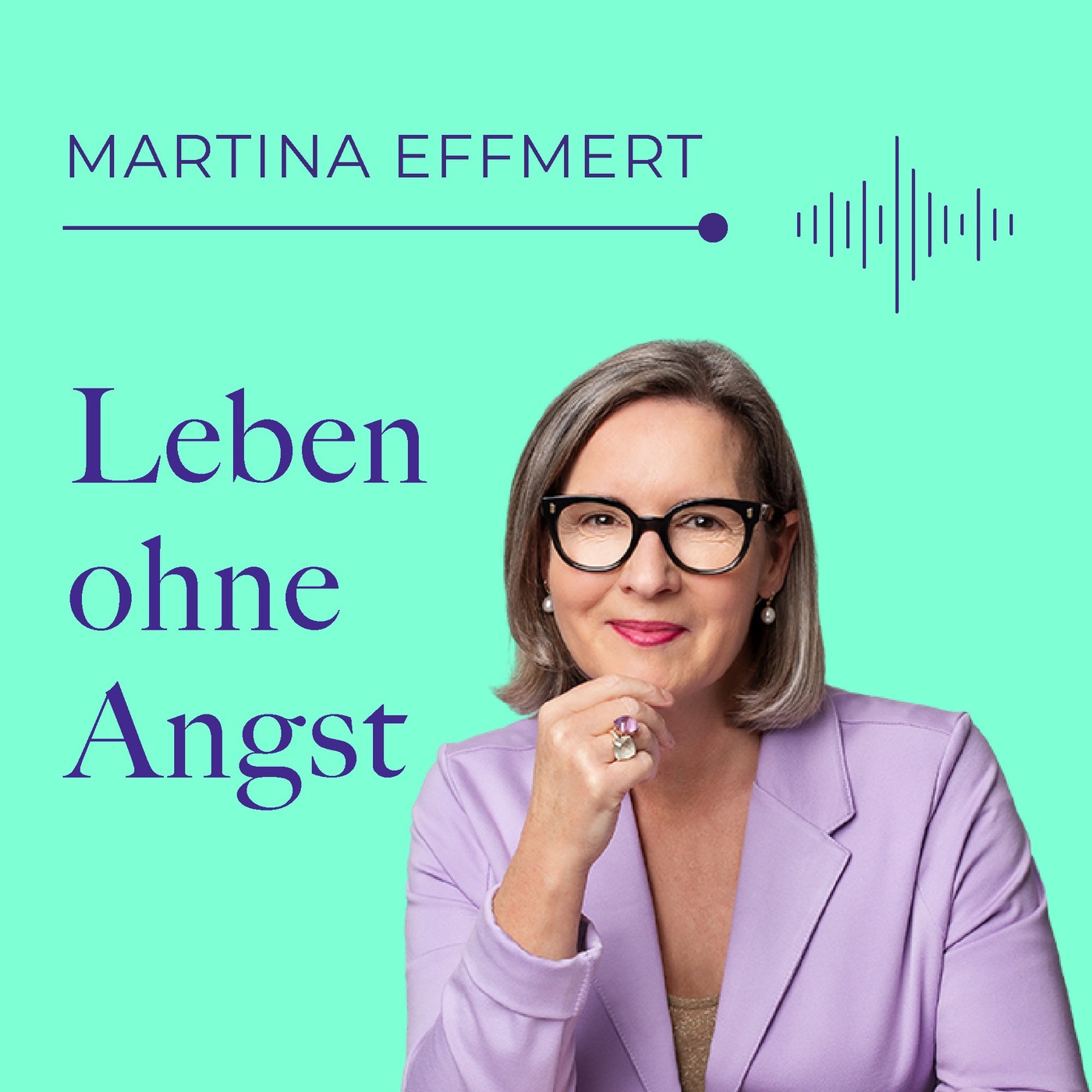 Leben ohne Angst - ein Podcast von Martina Effmert