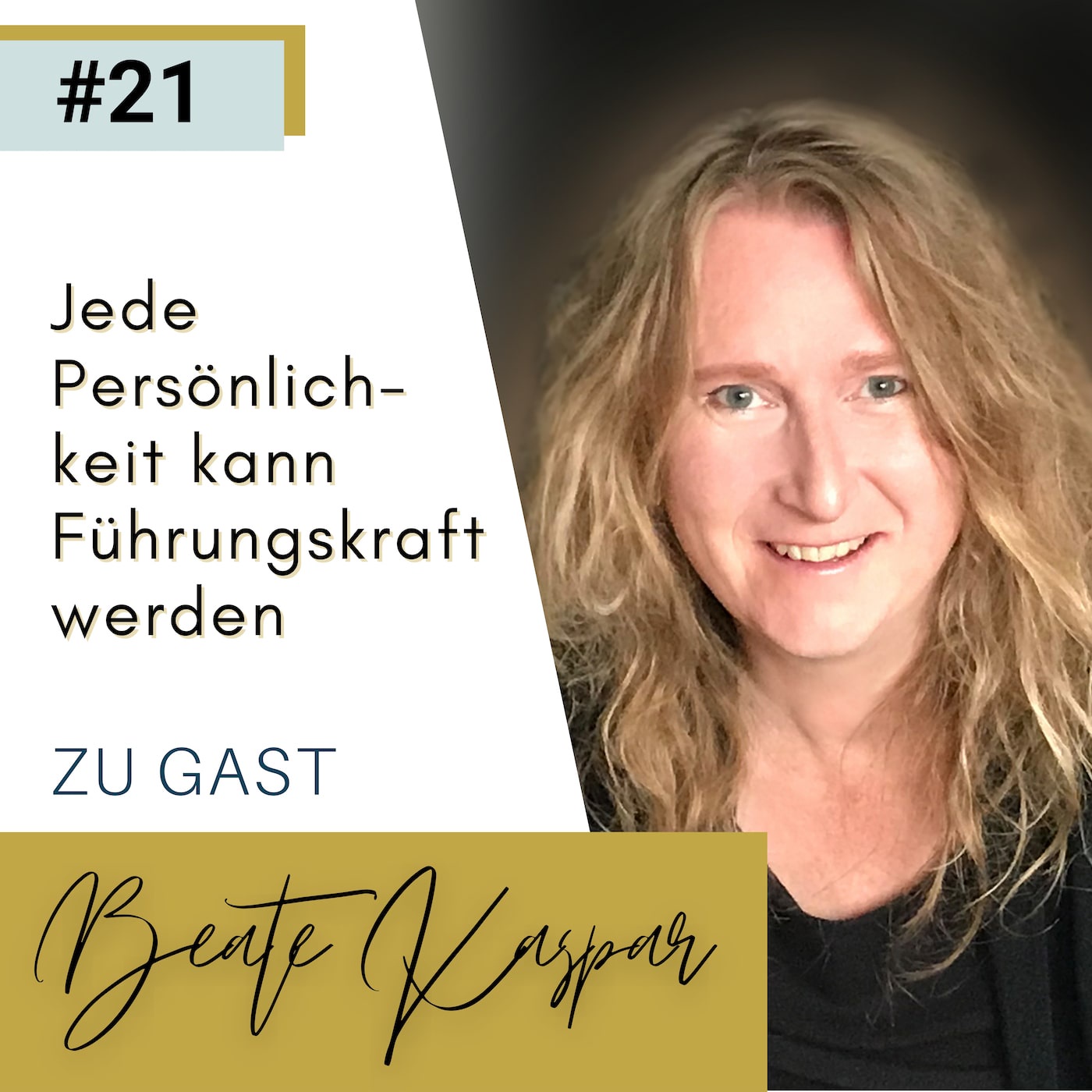 Jede Persönlichkeit kann Führungskraft werden mit Beate Kaspar