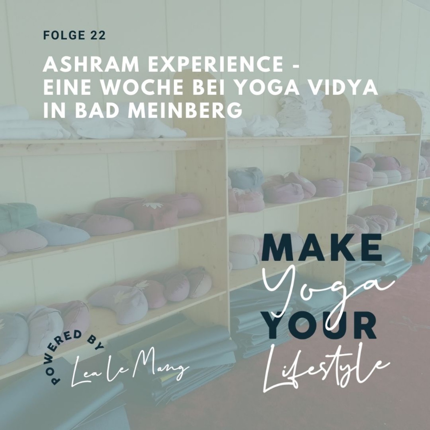 22 - Ashram Experience – Eine Woche bei Yoga Vidya in Bad Meinberg