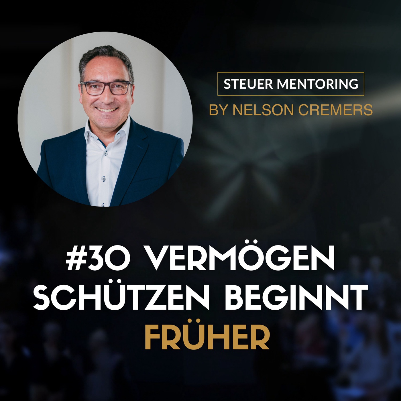 #30 Asset Protection: Der Fehler, der Vermögen kostet