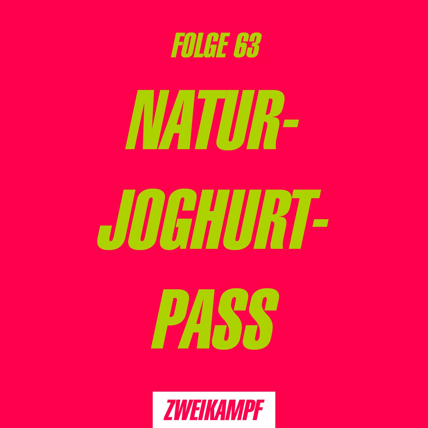 Folge 63: Naturjoghurtpass