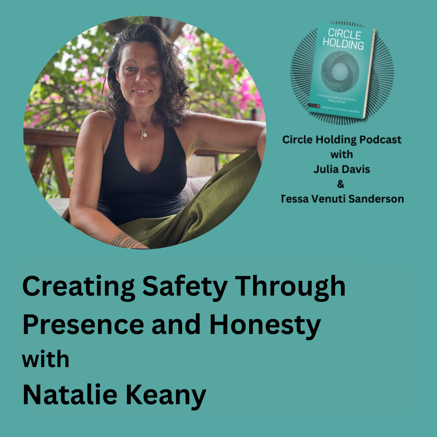 Creating Safety Through Presence and Honesty with Natalie Keany