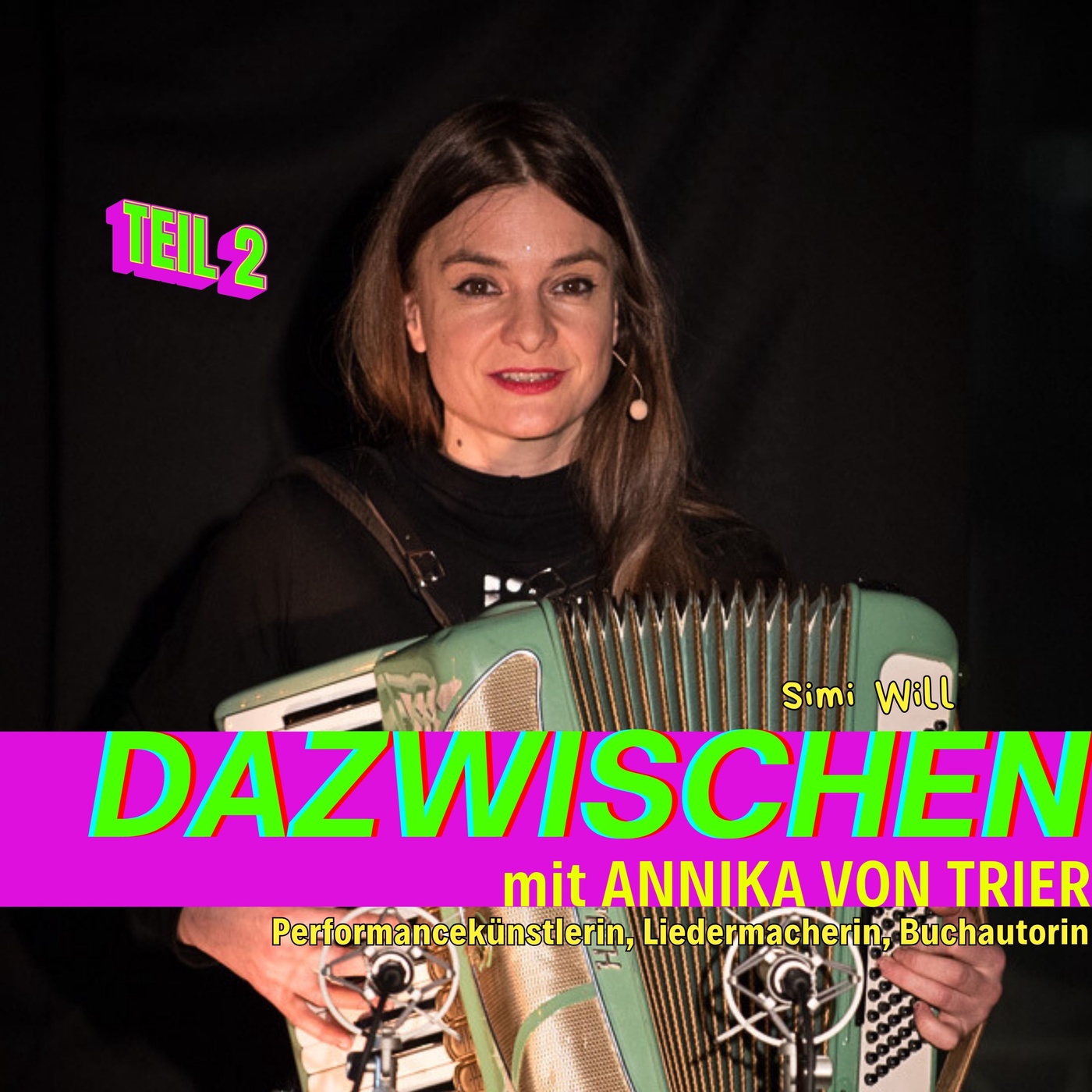 Dazwischen mit AnniKa von Trier - Teil 2