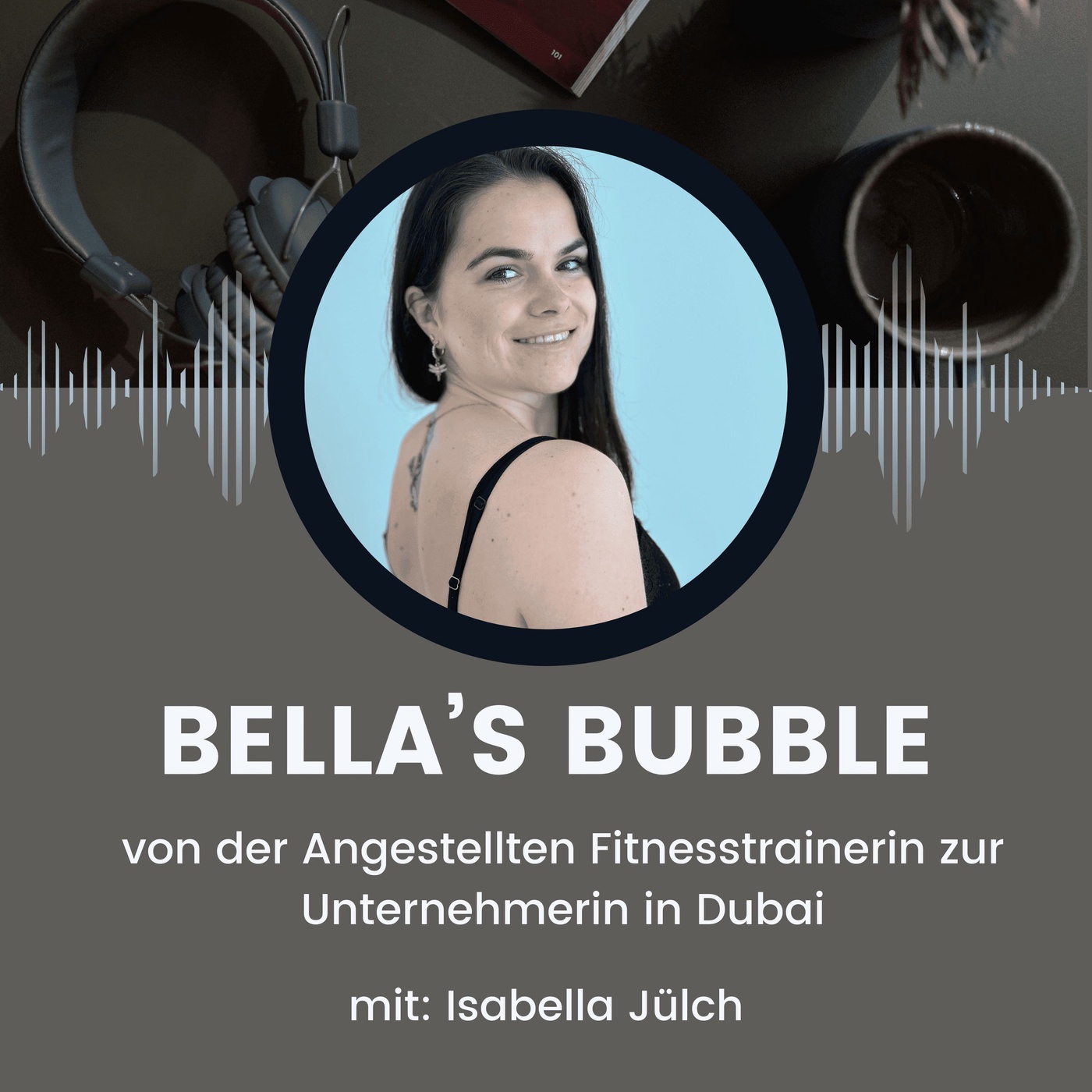 Bella‘s Bubble