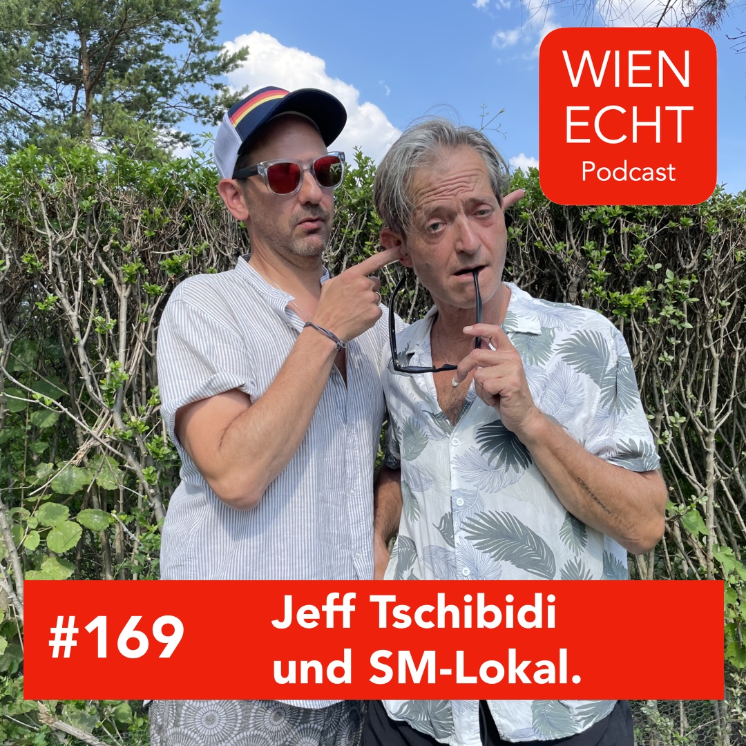 #169 - Jeff Tschibidi und SM-Lokal.