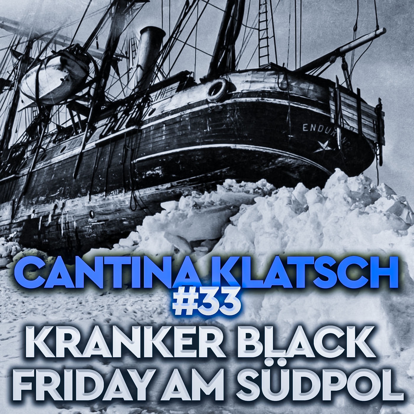 #33 - Kranker Black Friday am Südpol