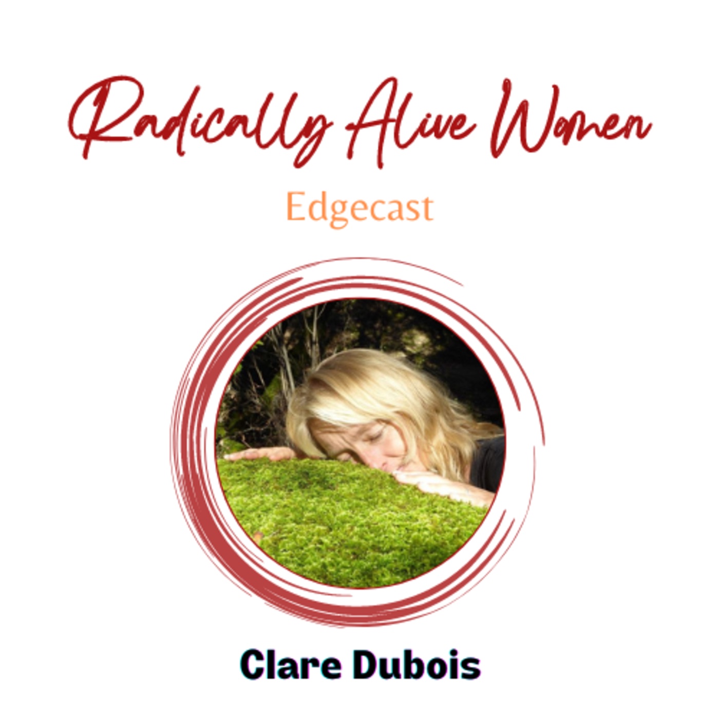 Radical Healing as a Consciousness Shift Issue for Humanity: Clare Dubois. With Julia Neumann