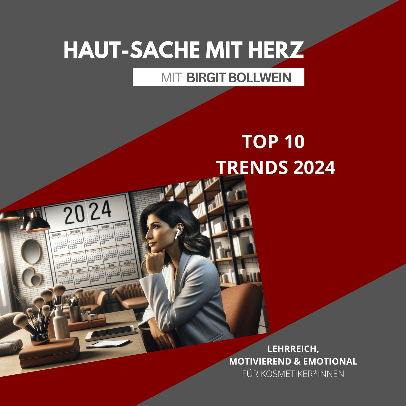 #060 Birgit Bollwein - 2024 Kosmetikstudio-Trends: Top 10 Erfolgstipps für Dein Business
