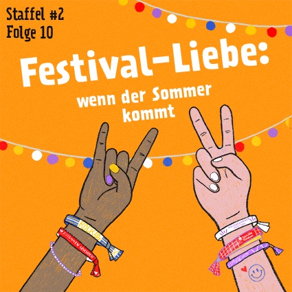 Festival-Liebe: Wenn der Sommer kommt!