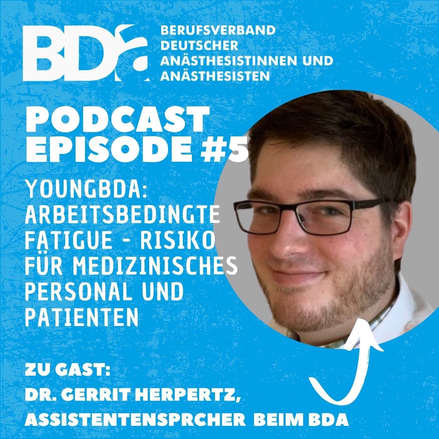 BDA-Podcast Episode #5: youngBDA - arbeitsbedingte Übermüdung