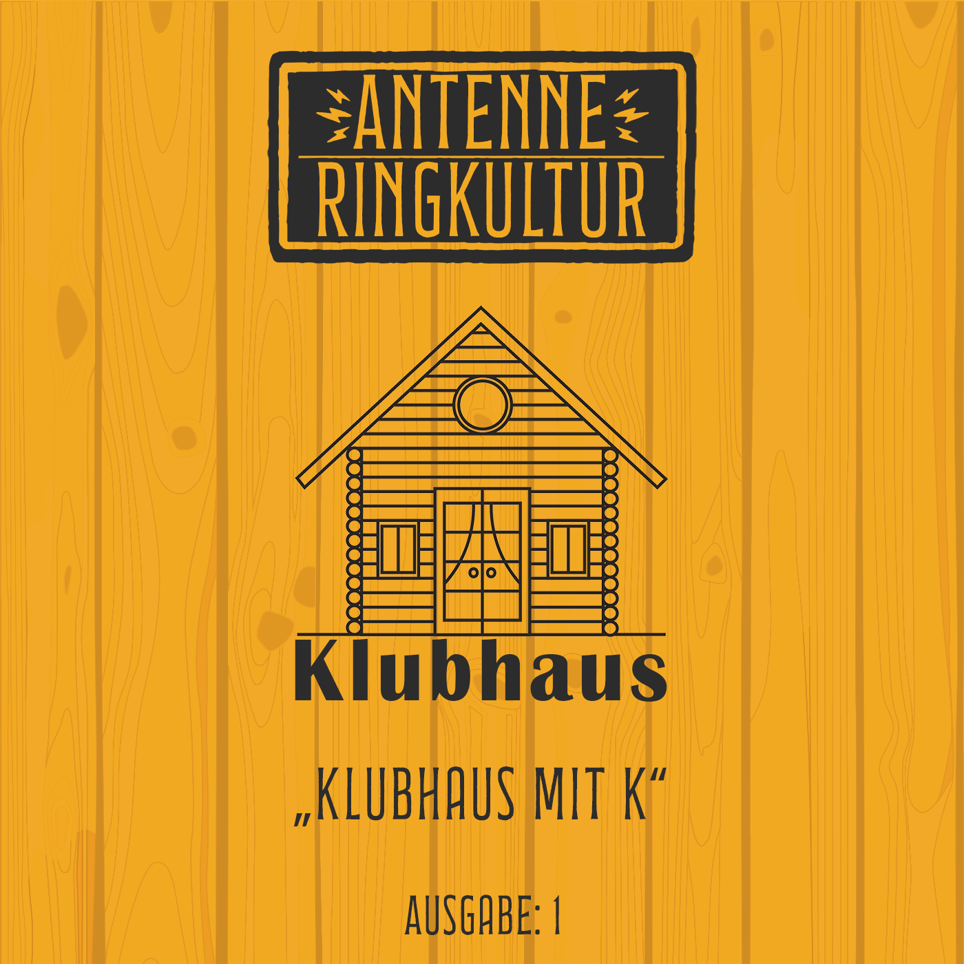 Antenne Ringkultur [Ausgabe 1]: Klubhaus 