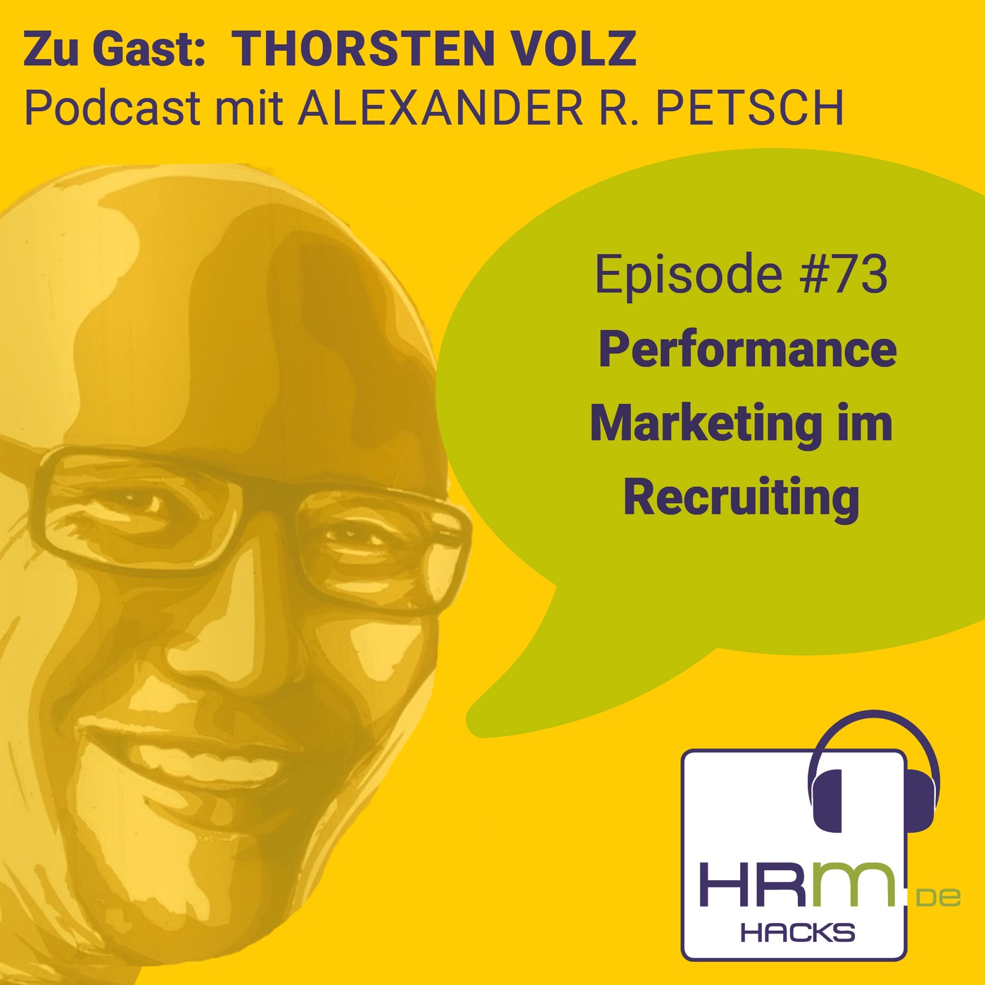 #73 Performance Marketing im Recruiting mit Thorsten Volz